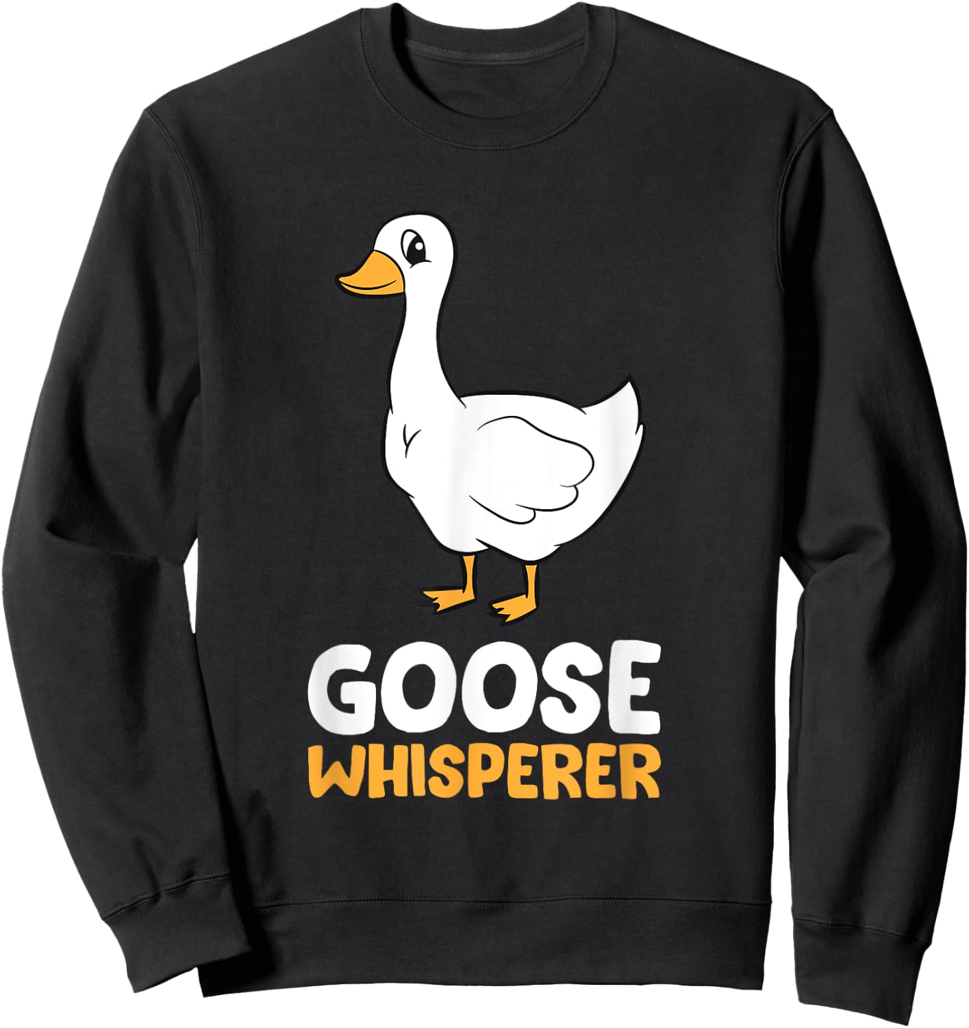 Funny Goose Bird Goose Whisperer Love Goose Sweatshirt - Sweatshirt | Black