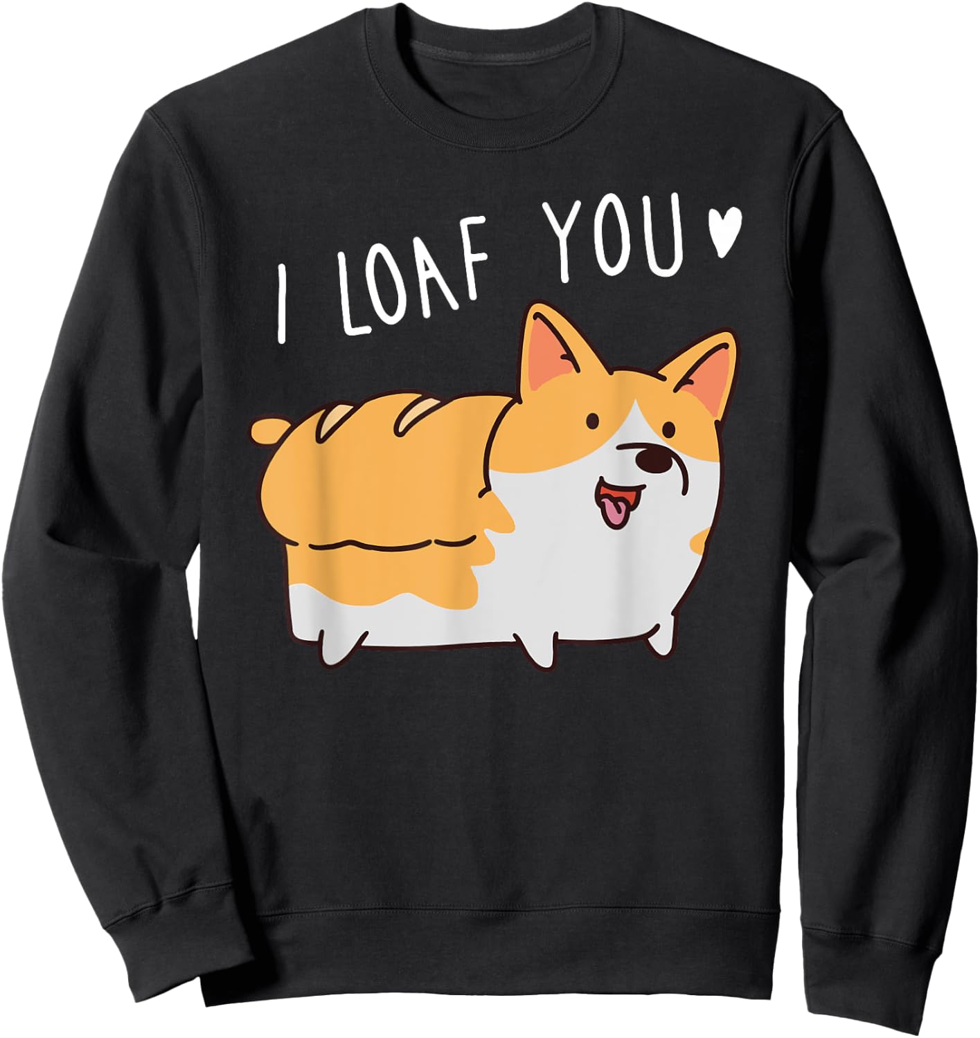 Cute Funny Dog Puppy Loaf Bread Love Men Women Kids Sweatshirt - Sweatshirt | Black