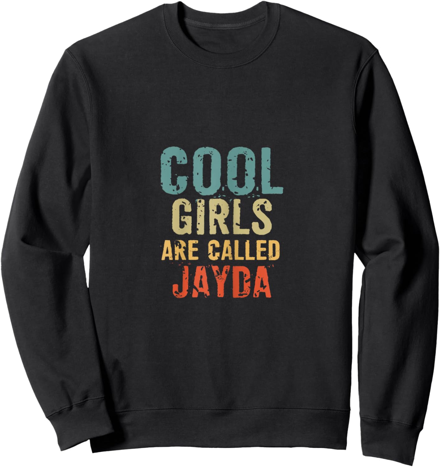 Cool Girls are called Jayda Sweatshirt - Sweatshirt | Black