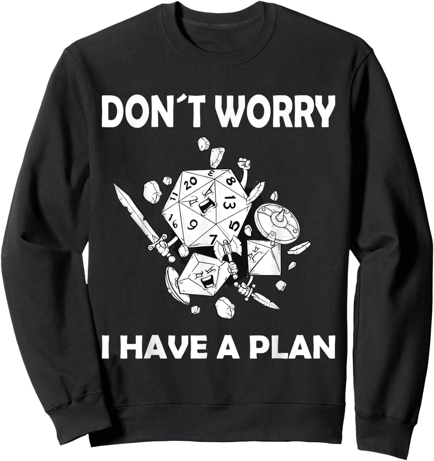 Don't worry, I have a plan role-playing game Sweatshirt - Sweatshirt | Black