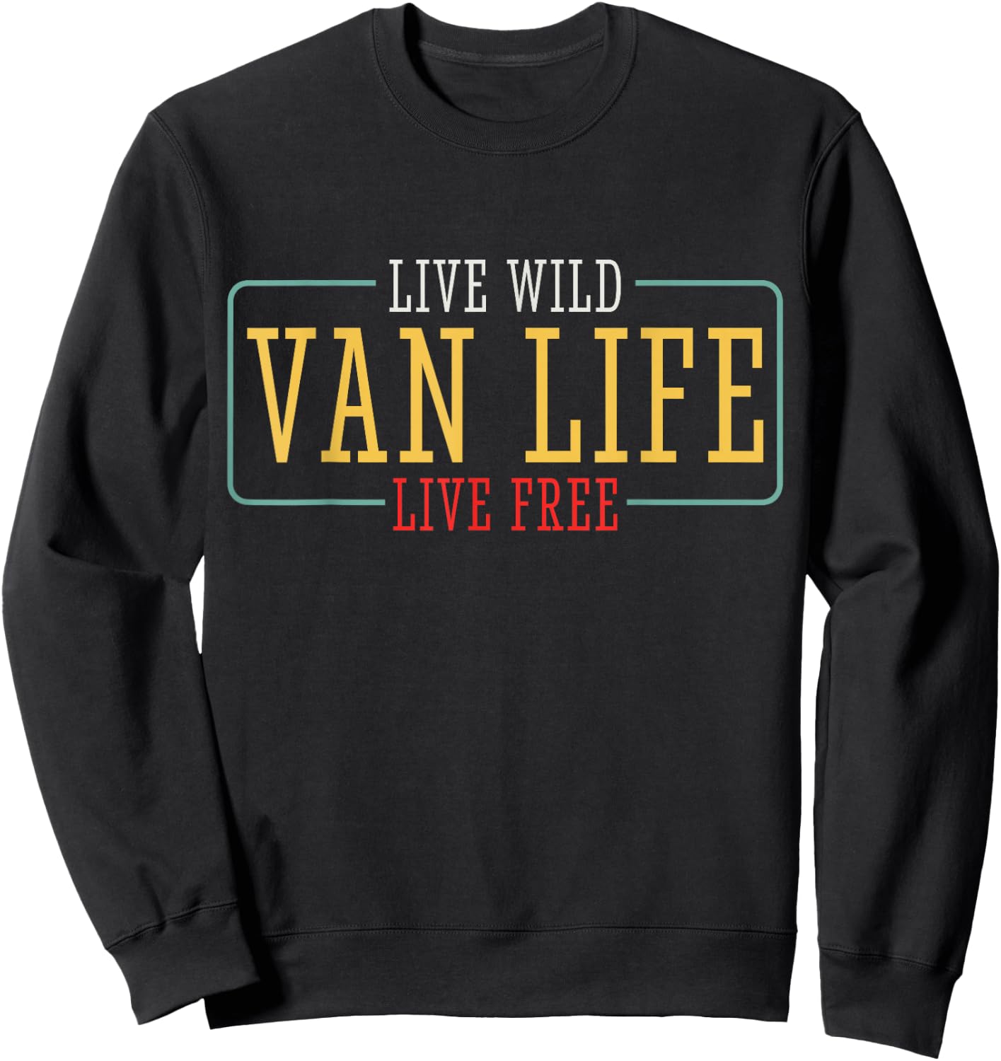 Van Camper Camping Wild Free Life Sweatshirt - Sweatshirt | Black