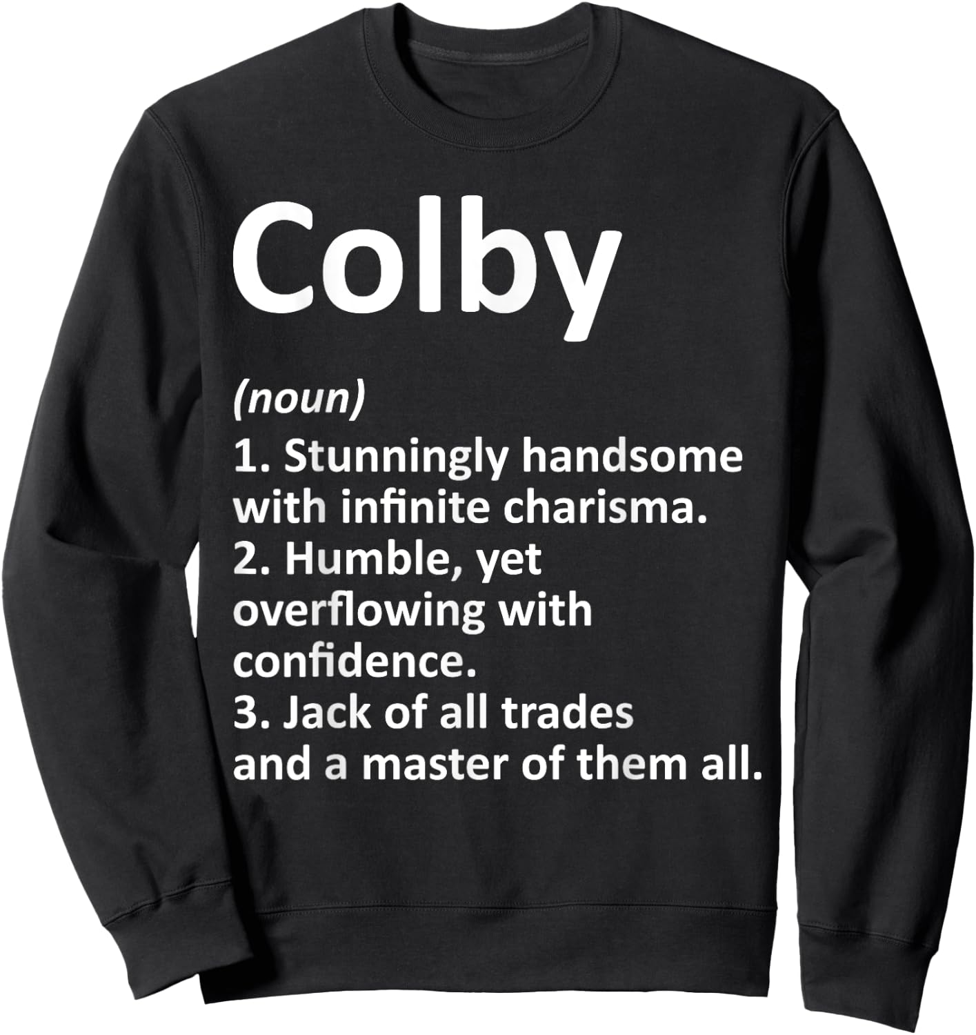 COLBY Definition Personalized Name Funny Birthday Gift Sweatshirt - Sweatshirt | Black