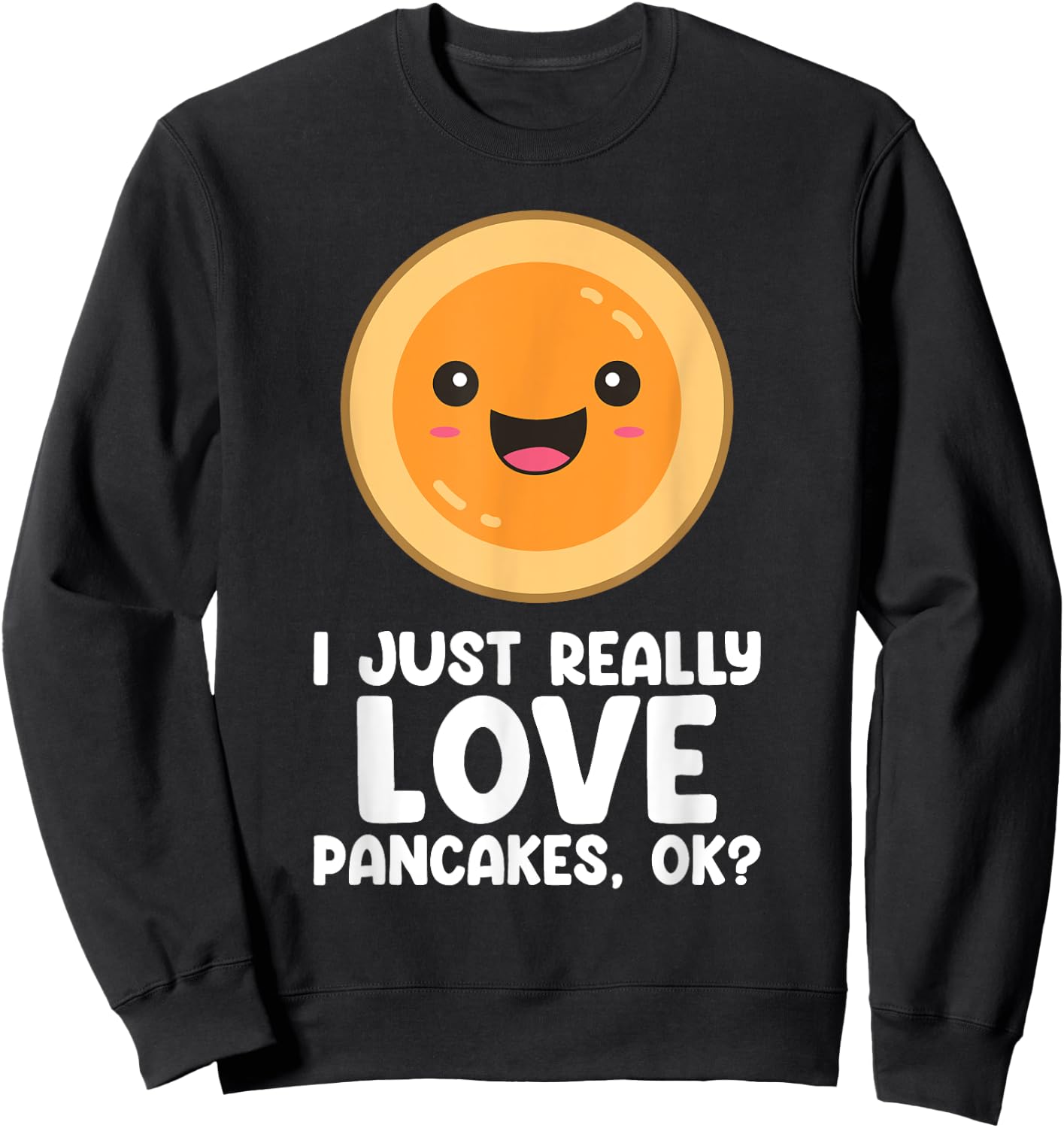 Funny Pancakes Men Women Brunch Breakfast Pancake Maker Sweatshirt - Sweatshirt | Black