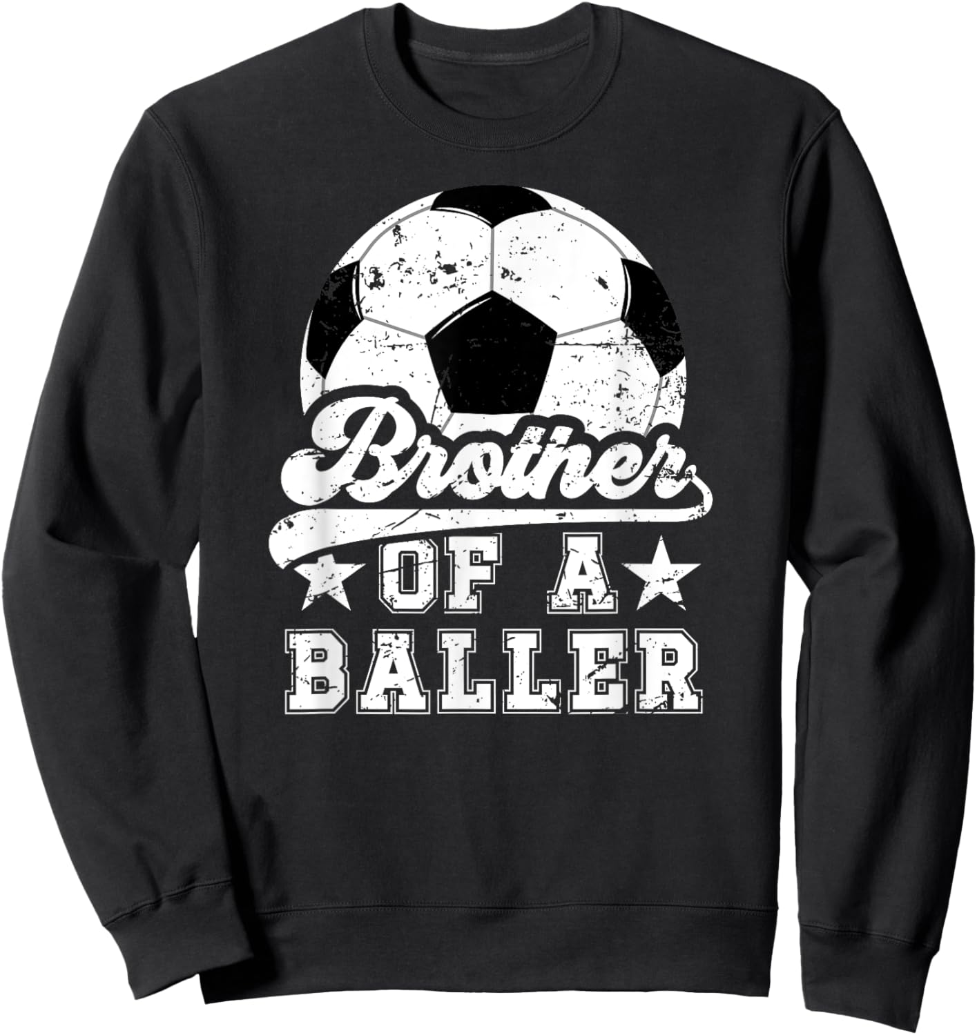 Brother Of A Baller Soccer Brother Of A Soccer Player Sweatshirt - Sweatshirt | Black