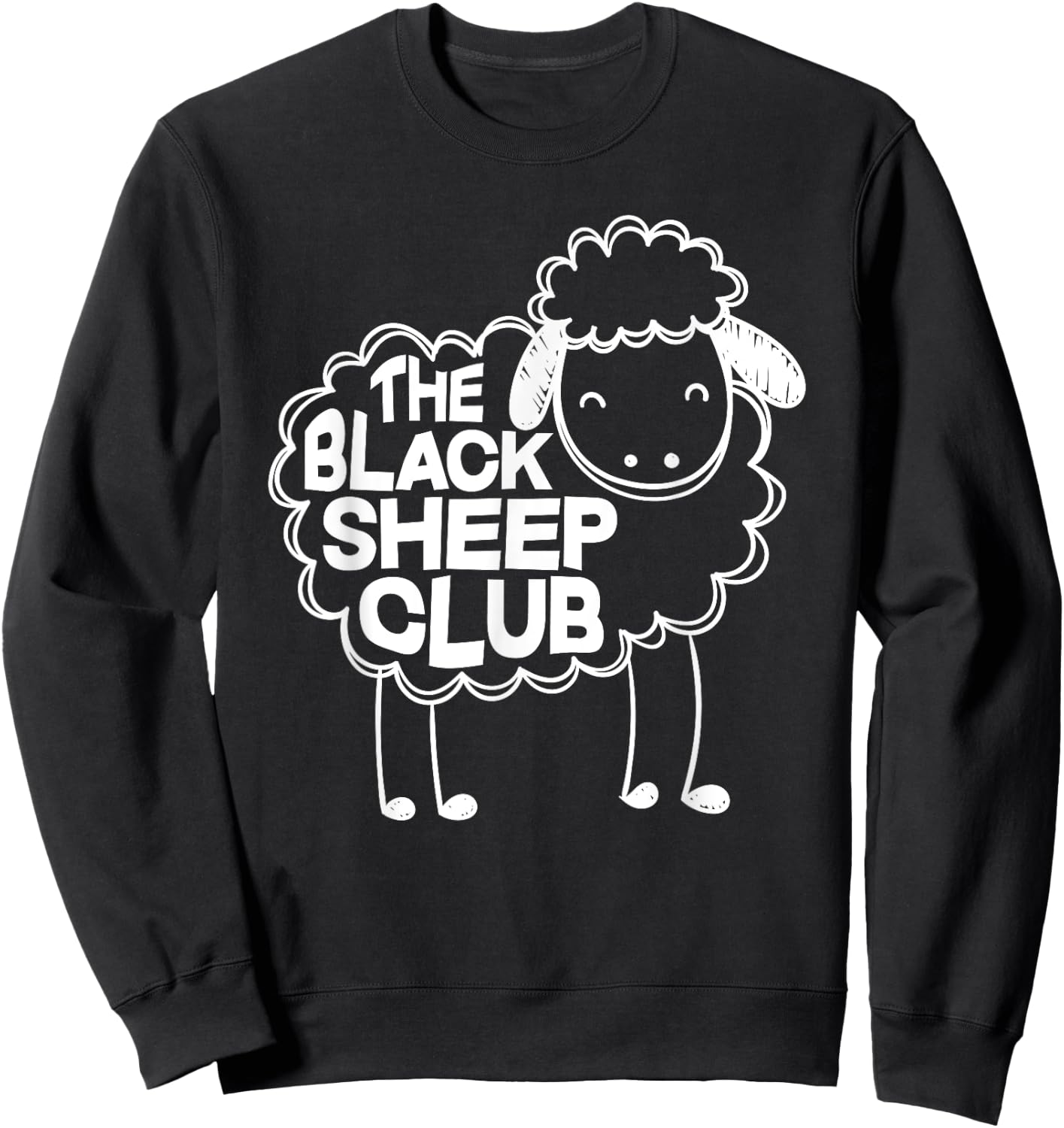 The Black Sheep Club Funny Black Sheep Squad Sarcastic Sweatshirt - Sweatshirt | Black