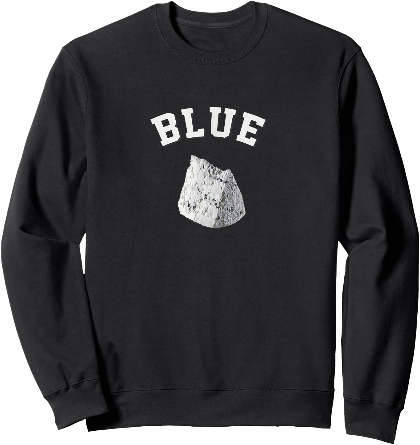 Blue Cheese Funny College Team Logo gift English Word Sweatshirt - Sweatshirt | Black