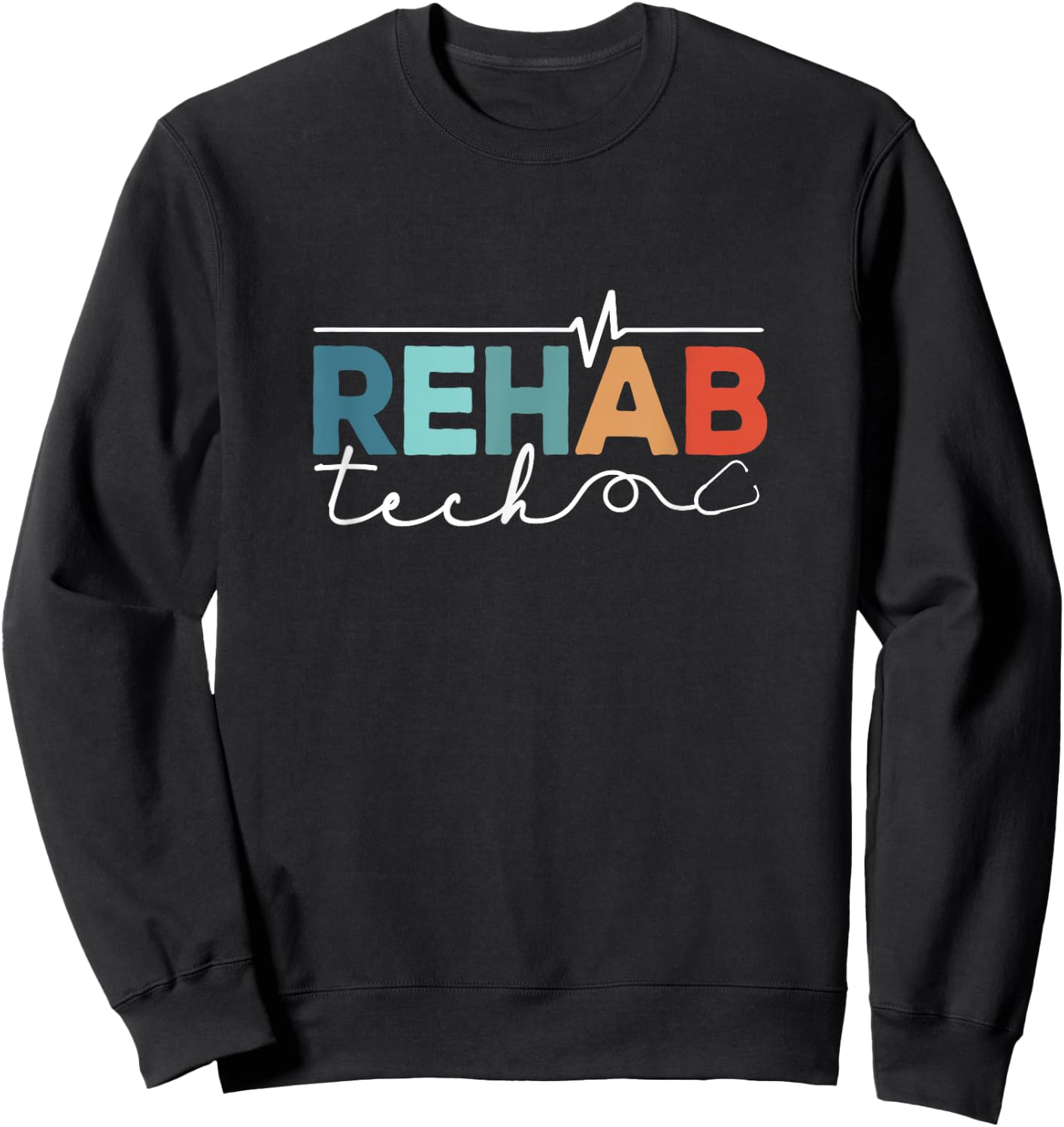 Rehabilitation Technologist Physical Rehab Nursing Tech Aide Sweatshirt - Sweatshirt | Black