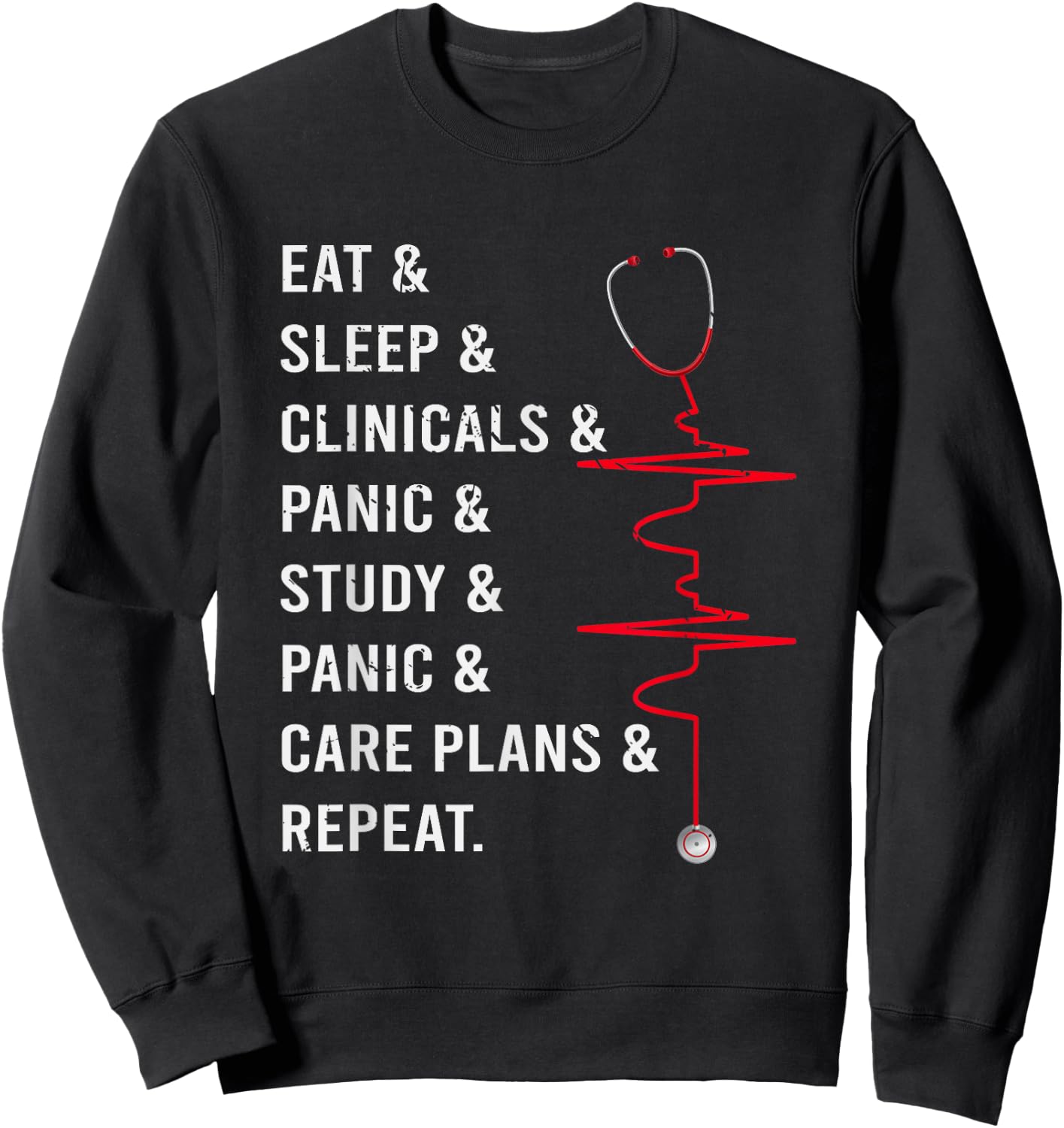 Eat Sleep Clinicals Panic Study Repeat Nurse Sweatshirt - Sweatshirt | Black