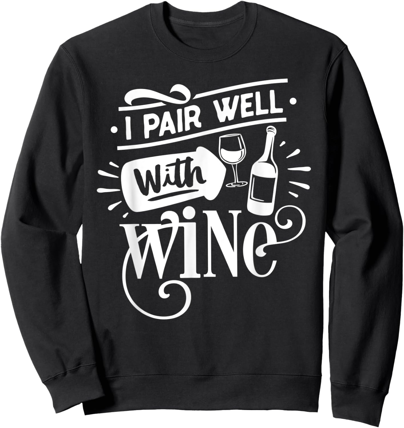 Wino I Pair Well With Wine Funny Wine Girl Squad Red Wine Sweatshirt - Sweatshirt | Black