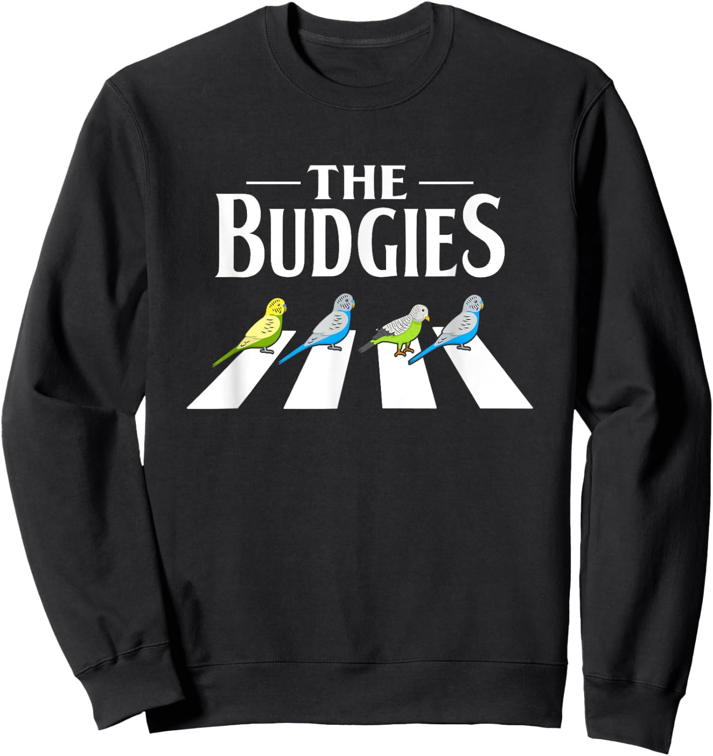 Budgie Parakeet Bird Design for a Budgerigar Owner Sweatshirt - Sweatshirt | Black