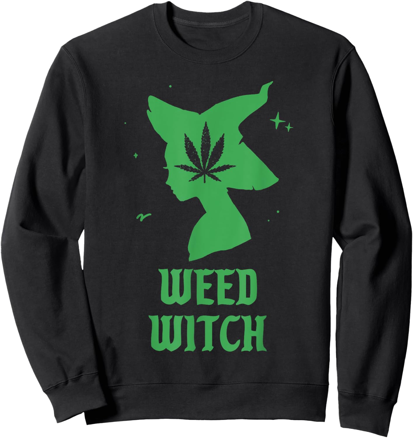 Weed Witch Funny Spooky Vibes Marijuana Halloween Costume Sweatshirt - Sweatshirt | Black