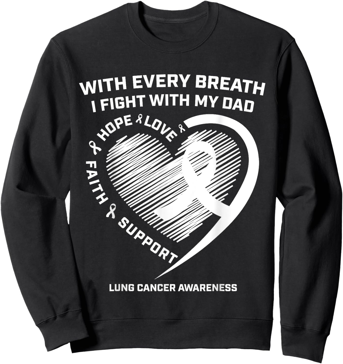 Dad Lung Cancer Awareness Gifts White Ribbon Lung Cancer Dad Sweatshirt - Sweatshirt | Black