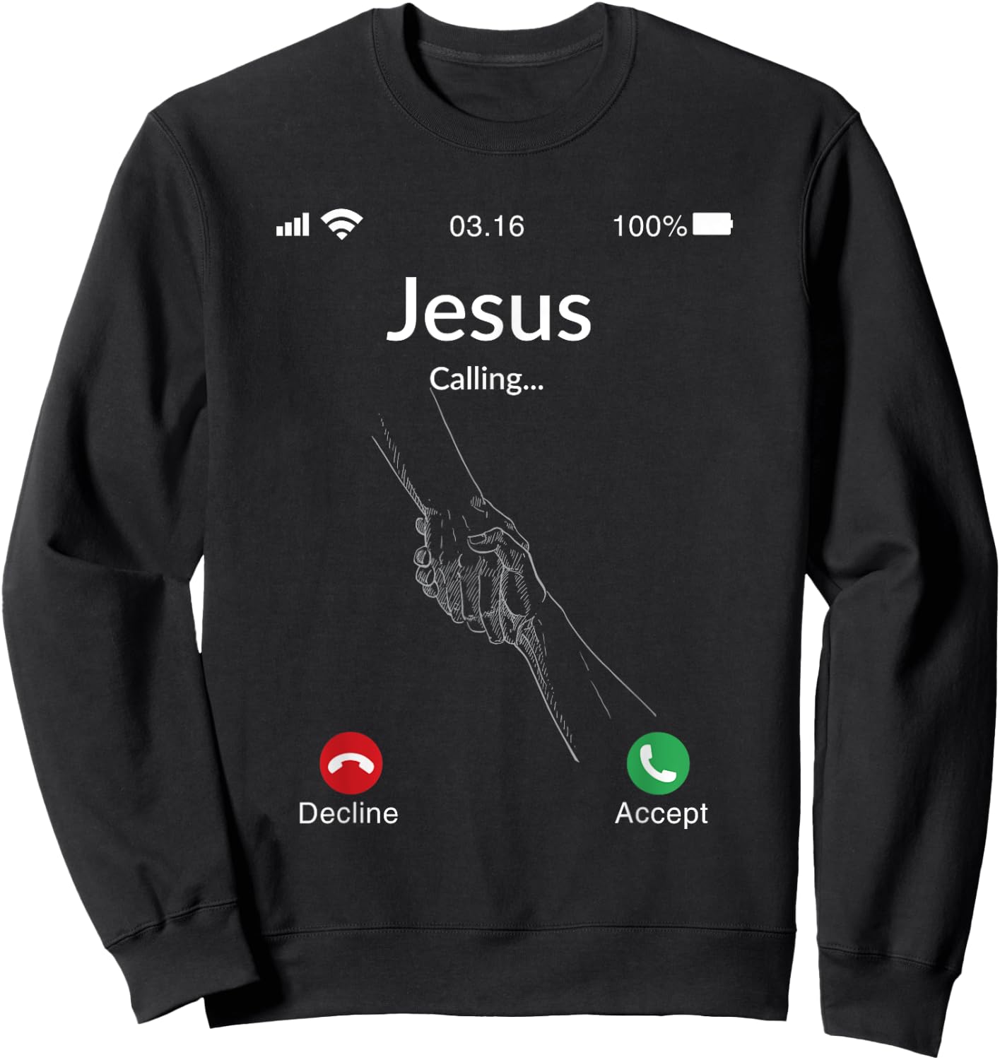 Christian Gift Jesus Is Calling Sweatshirt - Sweatshirt | Black