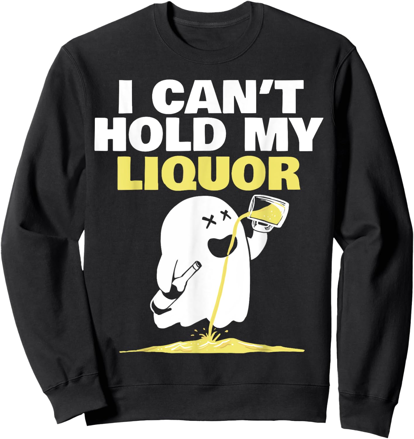 I Can't hold my liquor Sweatshirt - Sweatshirt | Black