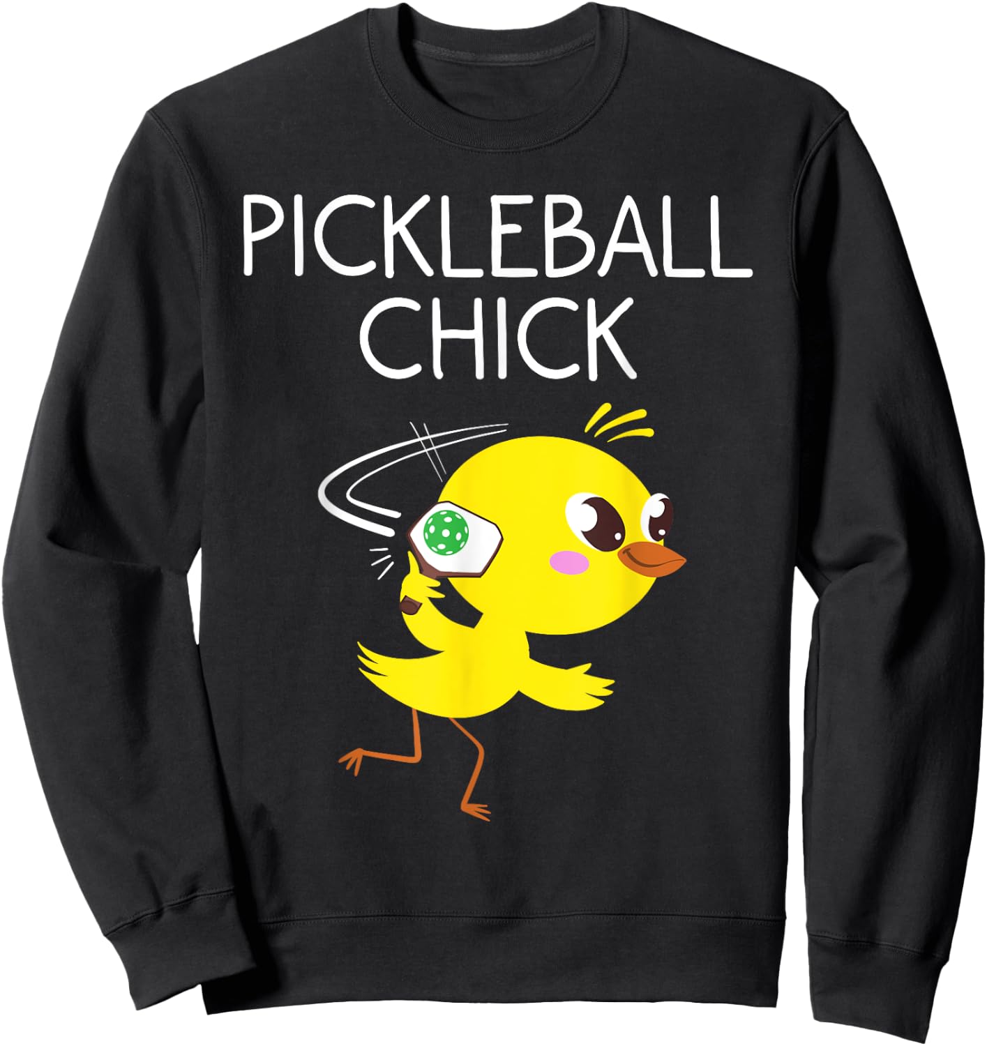 Funny Chick Pickleball Gift Cool Chicken Dink Fan Sweatshirt - Sweatshirt | Black