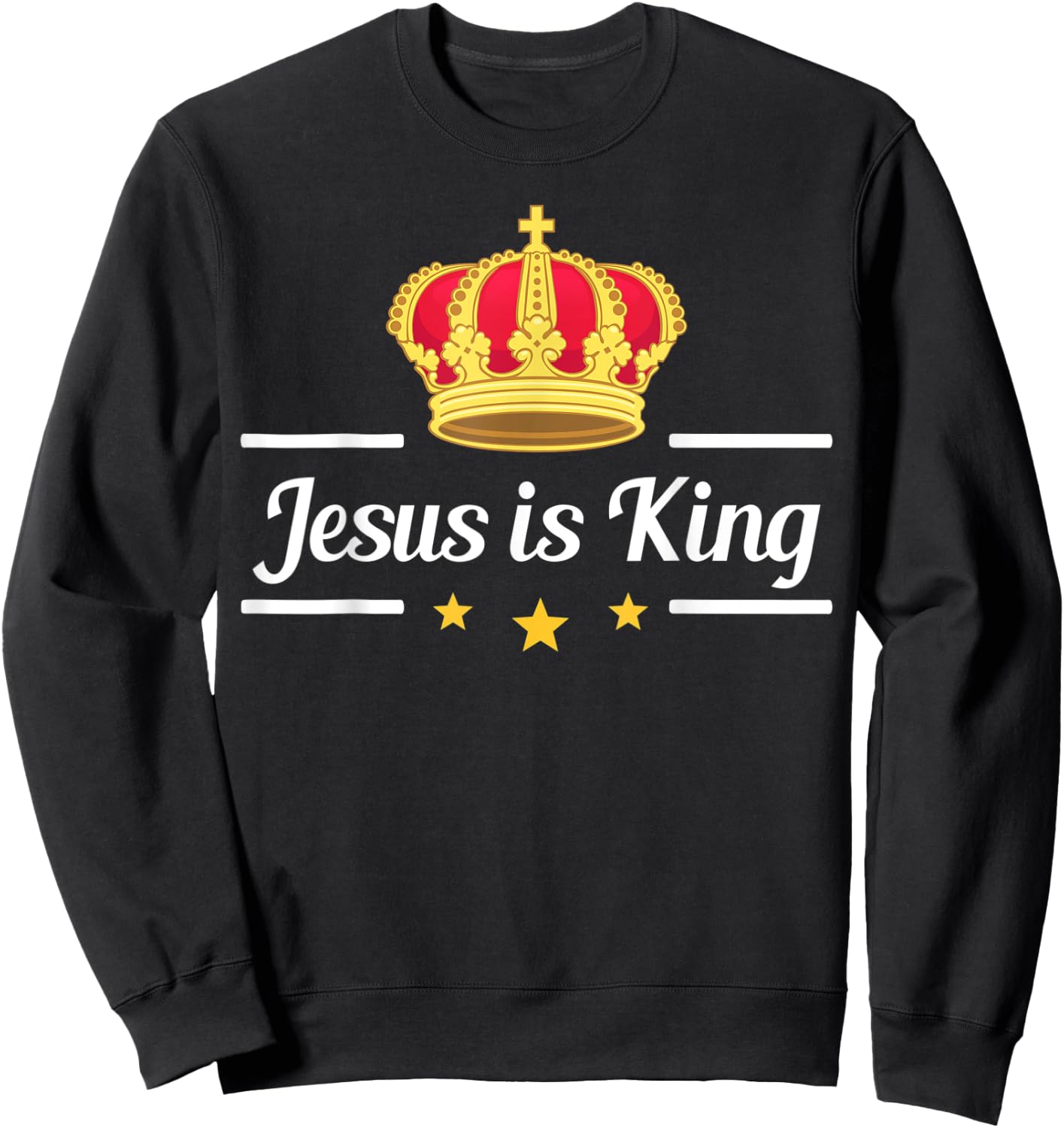 Jesus Is King - Christian Jesus Design Sweatshirt - Sweatshirt | Black
