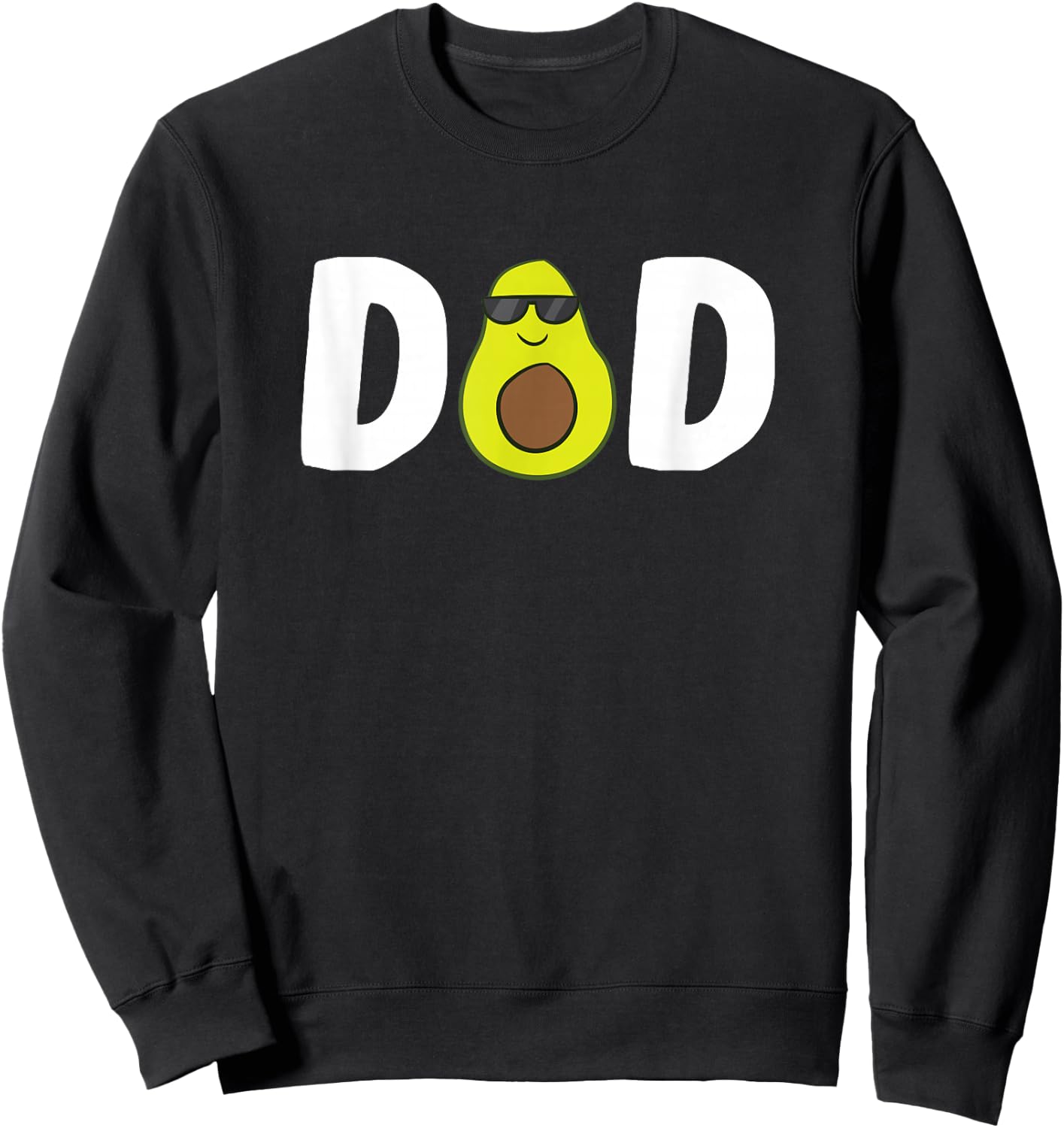 Funny Avocado Dad Guacamole Dad Vegan Dad Avocados Gift Sweatshirt - Sweatshirt | Black