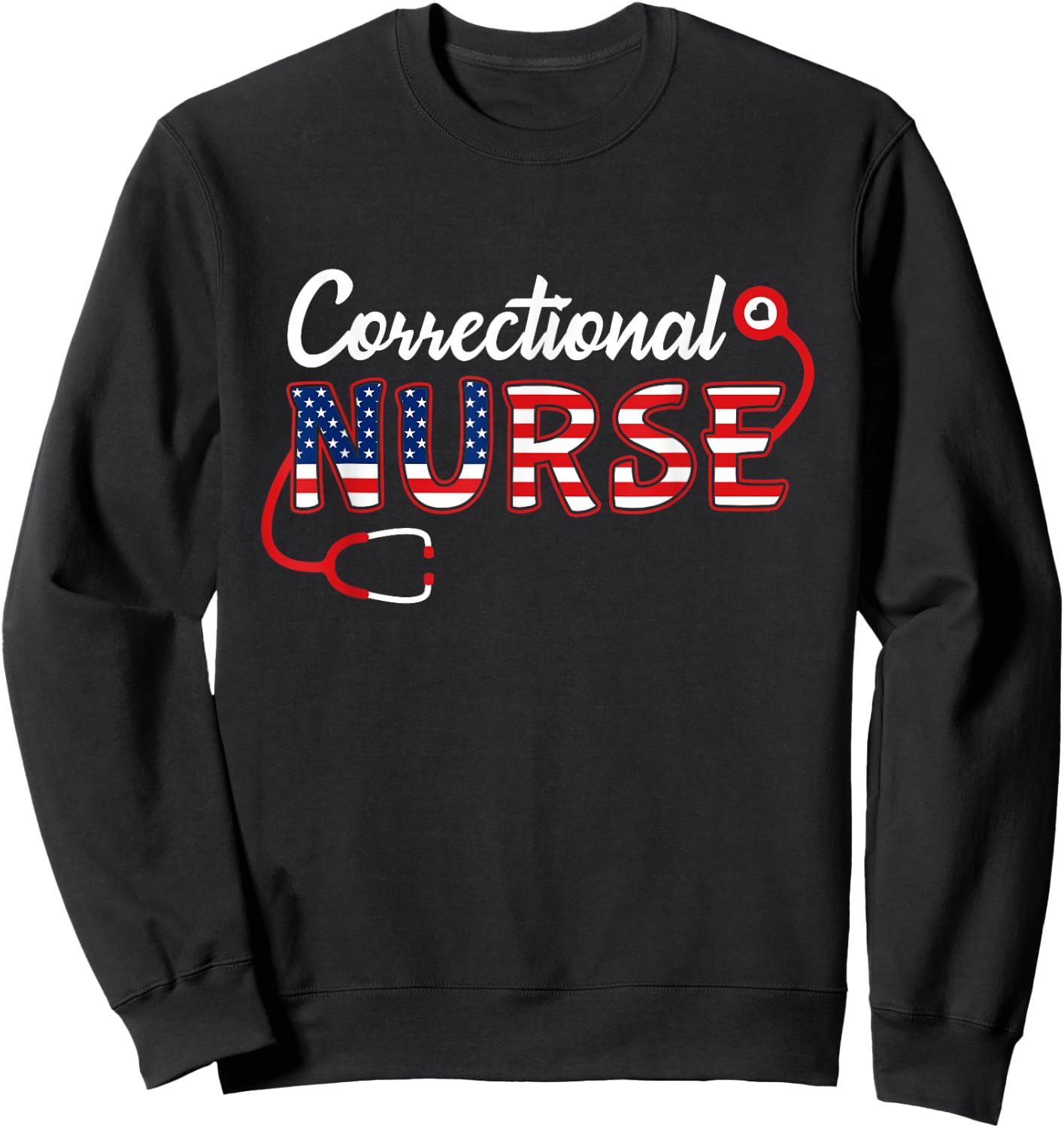 USA American flag Correctional Nurse Stethoscope Patriotic Men Sweatshirt - Sweatshirt | Black