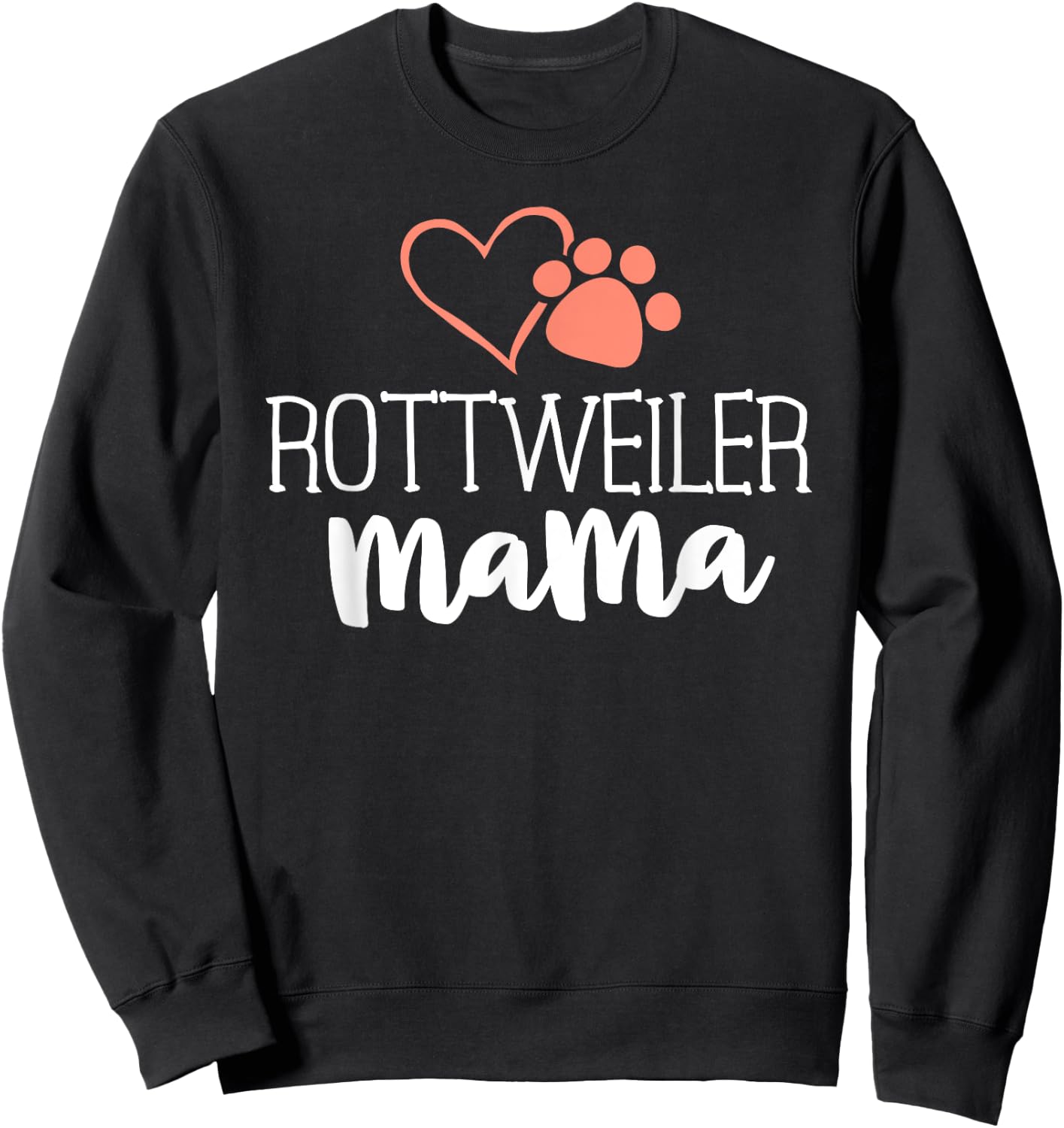 Rottweiler Mama Shirt Dog Owner Gifts Rottie Sweatshirt - Sweatshirt | Black