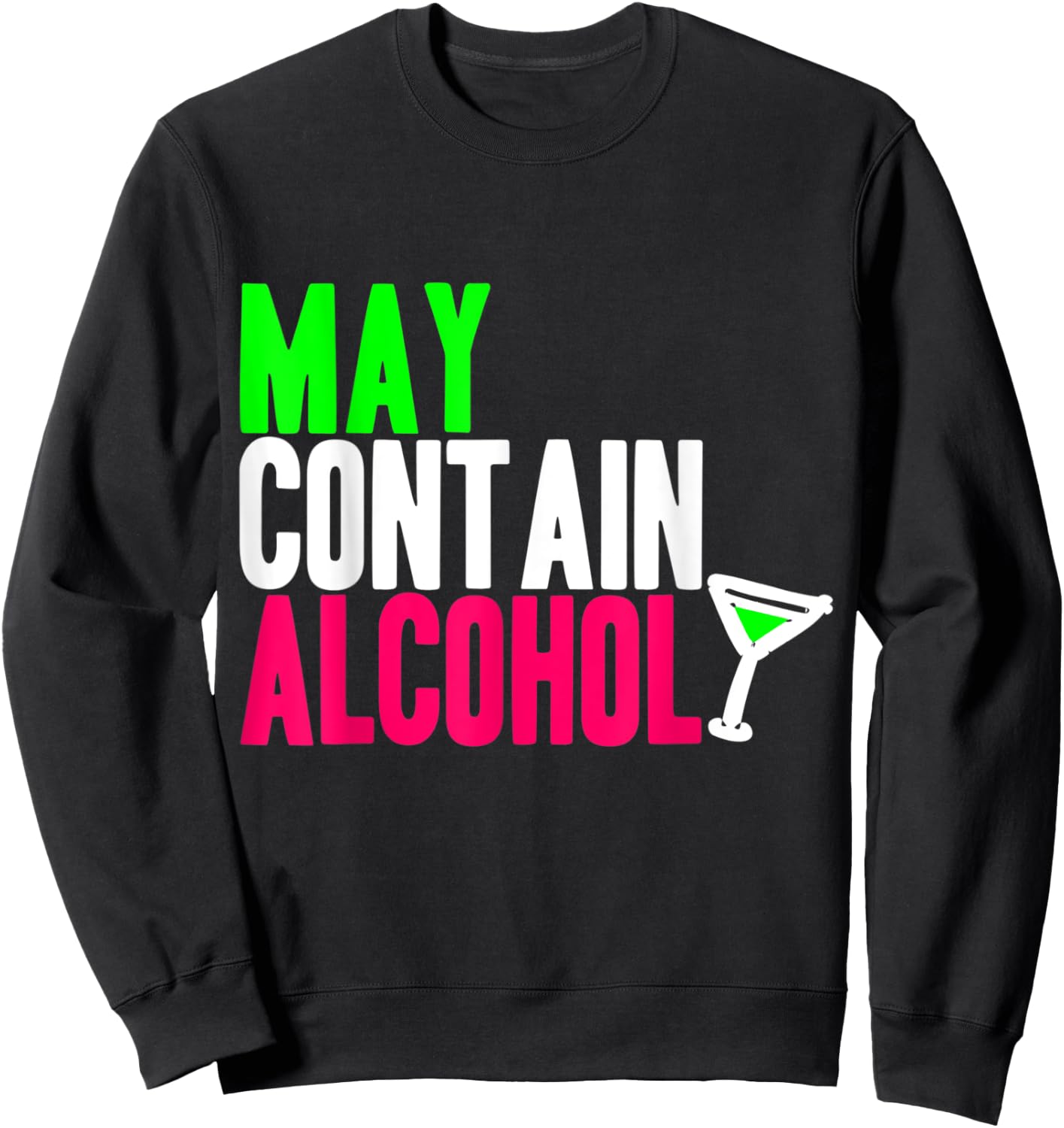 May Contain Alcohol Funny Drinking Gift Adults Beer Sweatshirt - Sweatshirt | Black