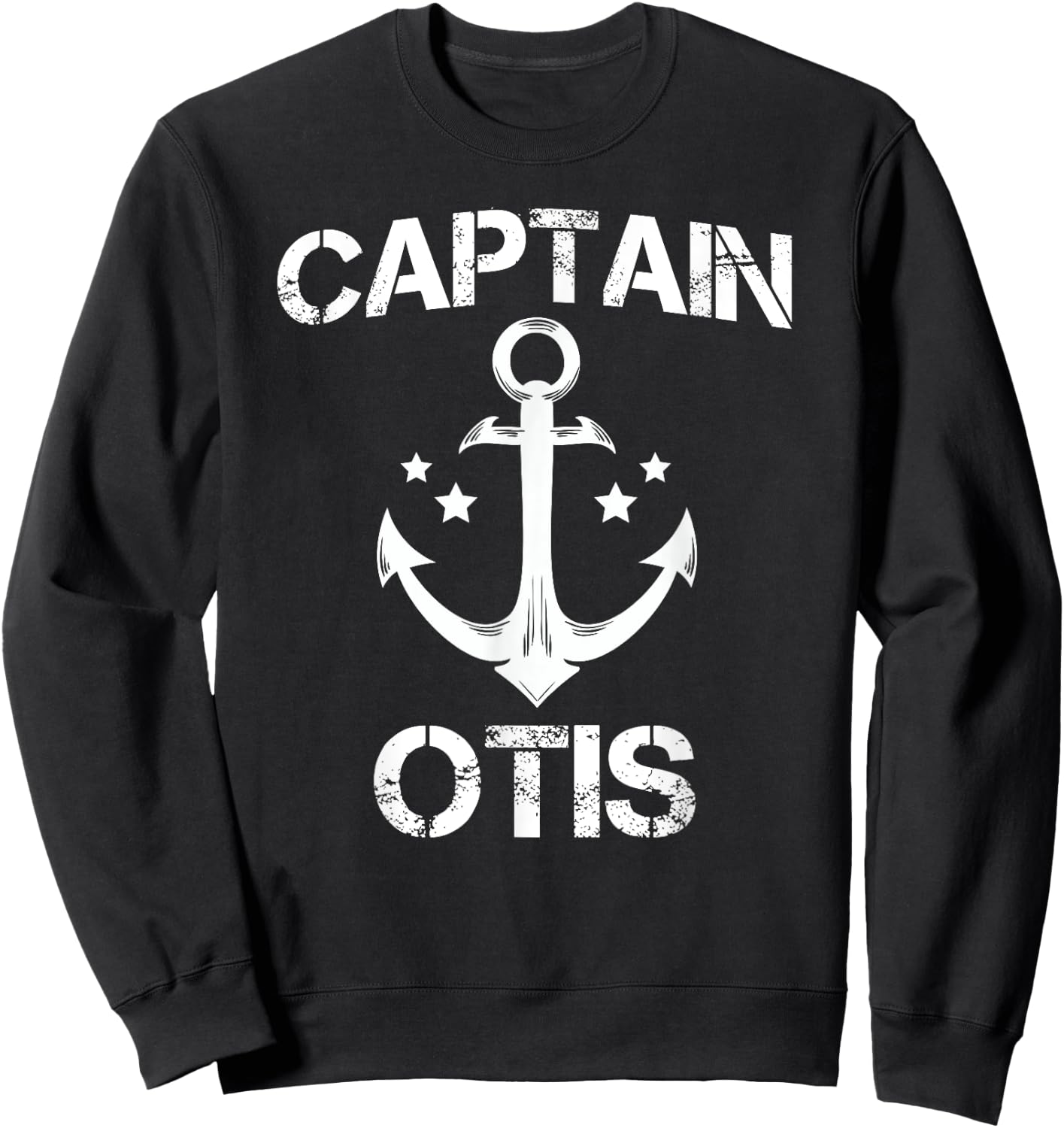 CAPTAIN OTIS Funny Birthday Personalized Name Boat Gift Sweatshirt - Sweatshirt | Black