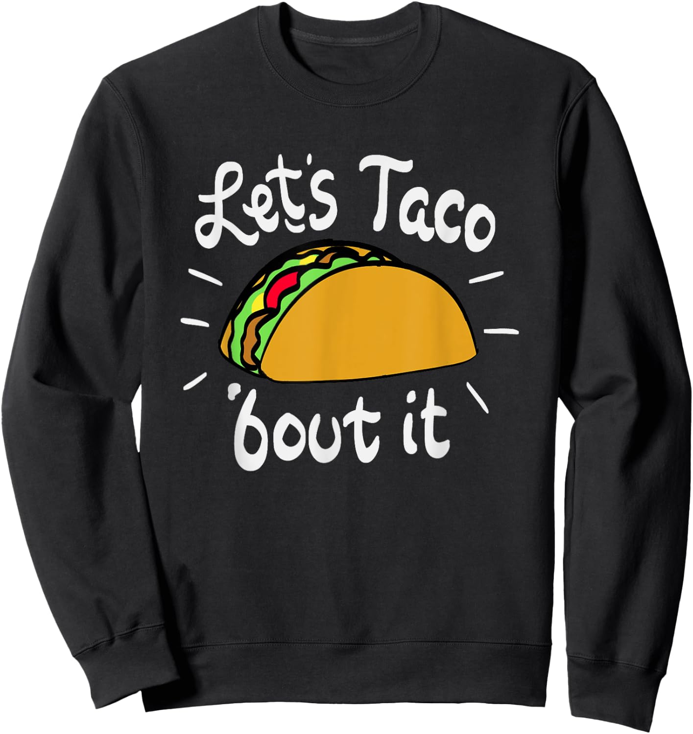 Cinco de mayo Taco Sweatshirt - Sweatshirt | Black
