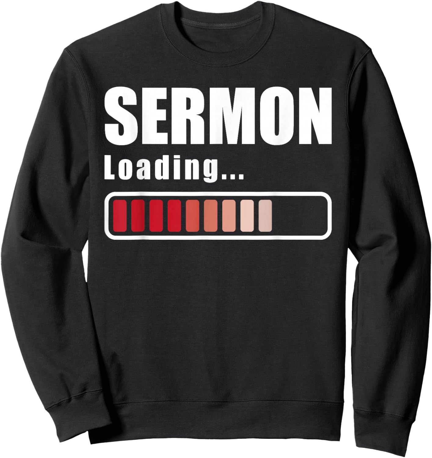 Sermon Loading - Funny Pastor Preacher Minister Clergy Sweatshirt - Sweatshirt | Black