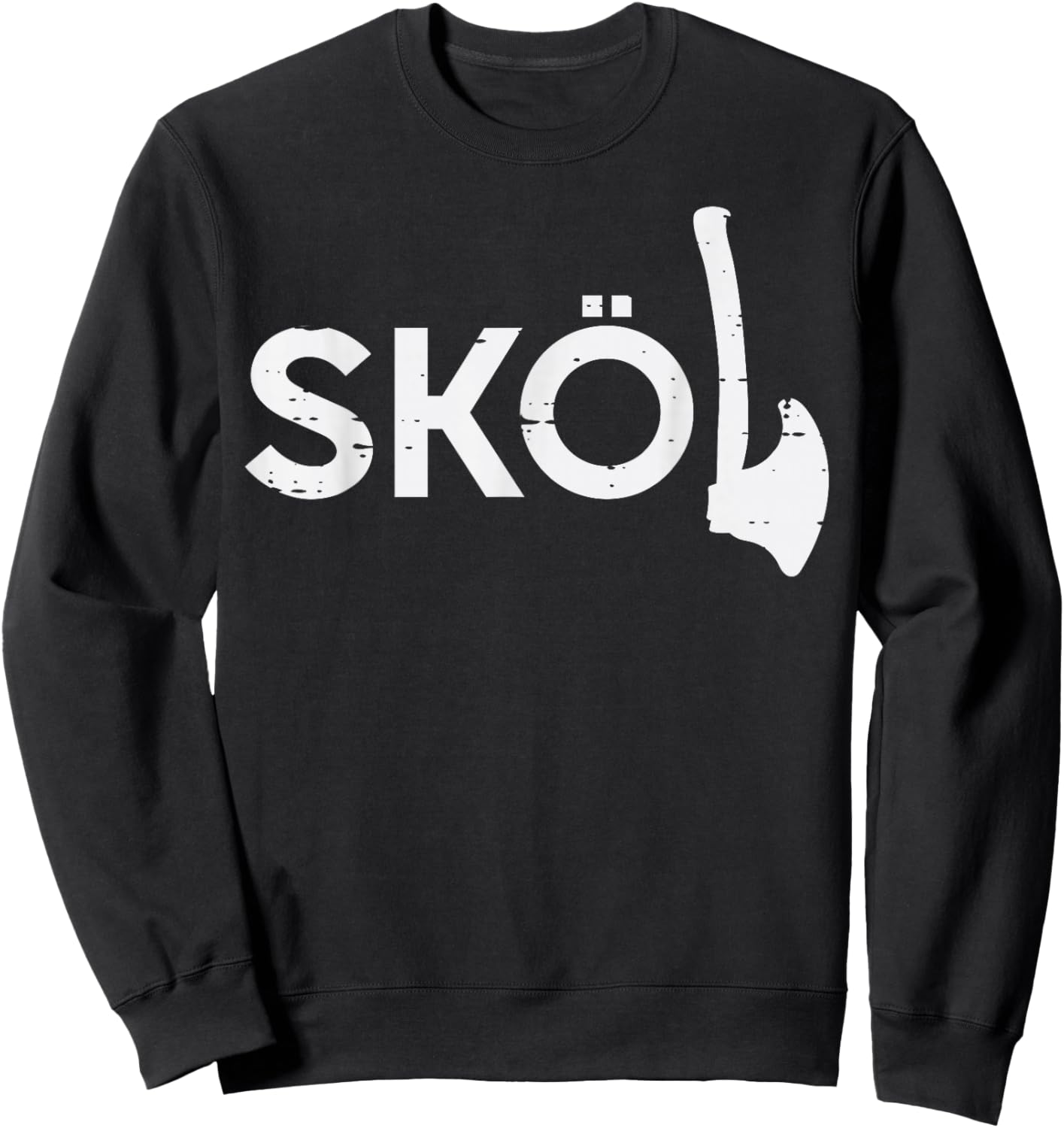 Viking Skol Axe Norse Mythology Chant Men Boys Kids Women Sweatshirt - Sweatshirt | Black