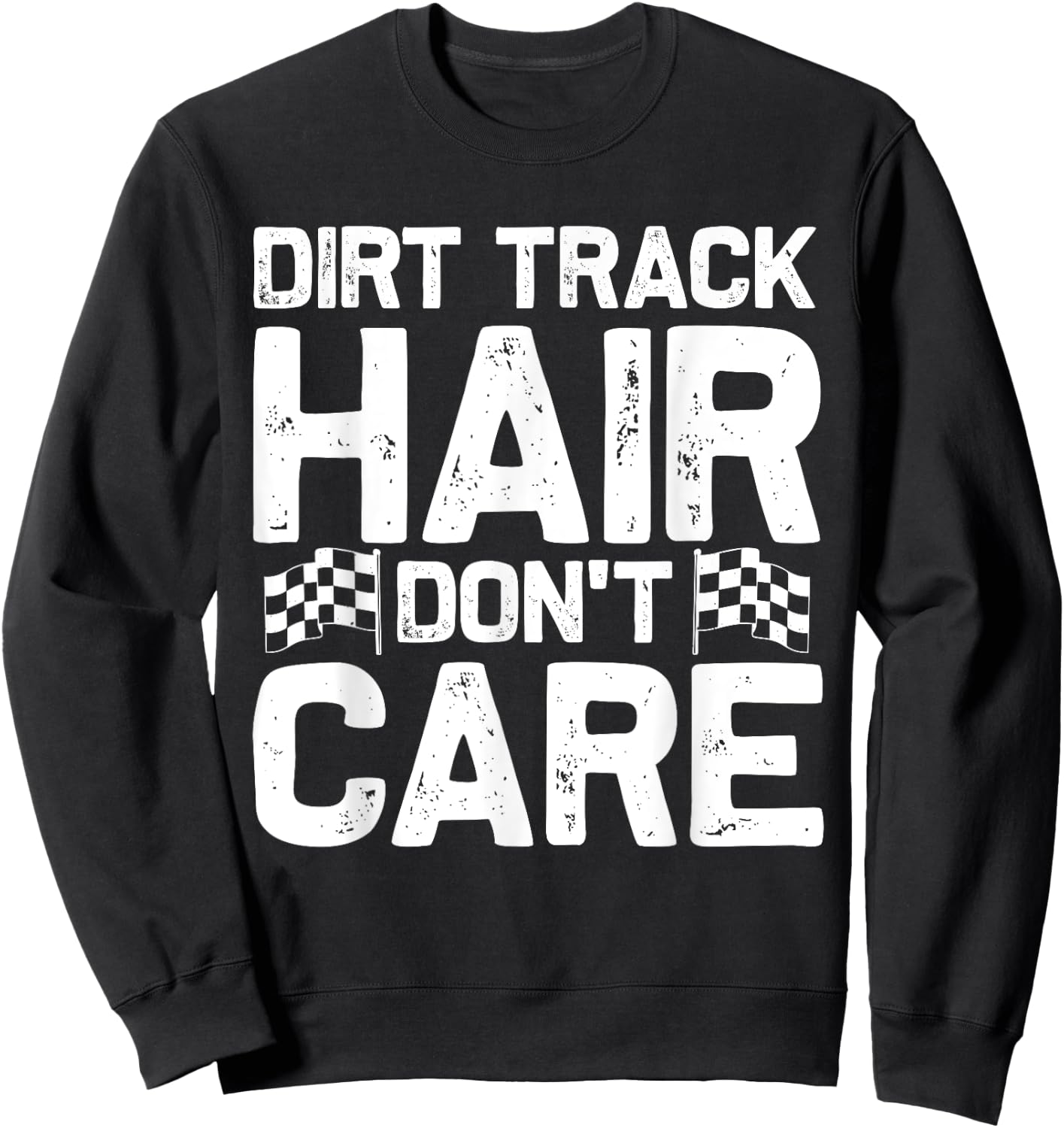 Funny Dirt Track Racing Gift Men Dirt Bike Racer Sweatshirt - Sweatshirt | Black