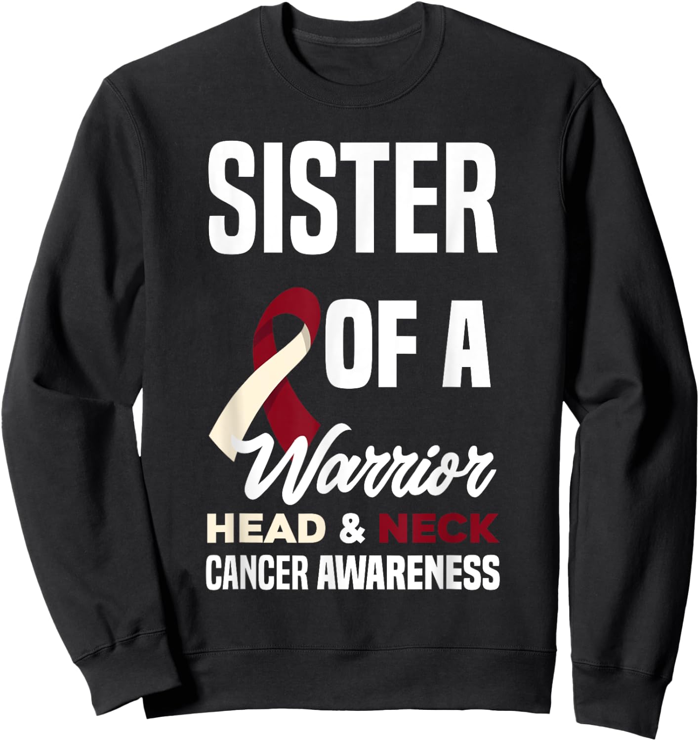 Proud Sister Of A Warrior Head & Neck Cancer Awareness Sweatshirt - Sweatshirt | Black