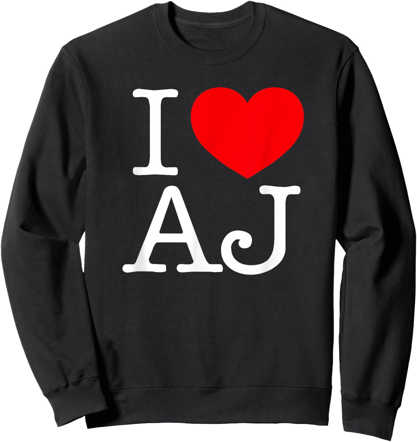 I Love (Heart) AJ Sweatshirt - Sweatshirt | Black