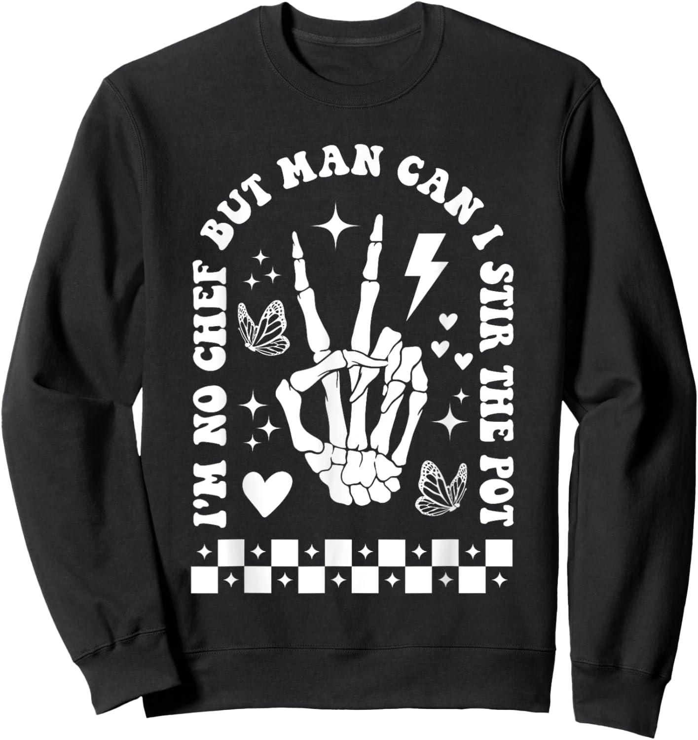 But Man Can I Stir The Pot Shirt Funny Sarcastic Skeleton Sweatshirt - Sweatshirt | Black