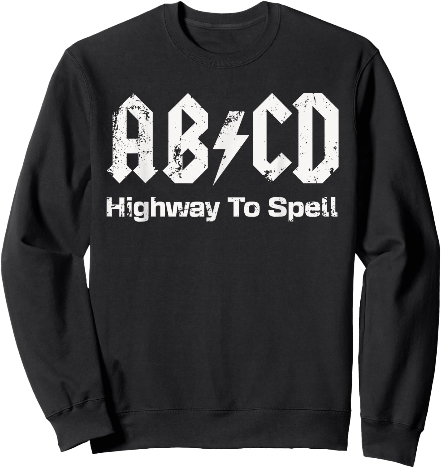Boys Girls Teachers - Funny ABCD Highway To Spell Vintage Sweatshirt - Sweatshirt | Black