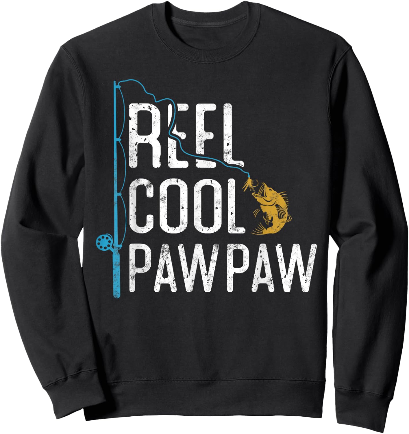 Fishing Reel cool Pawpaw Father’s Day gift Fisherman Pawpaw Sweatshirt - Sweatshirt | Black