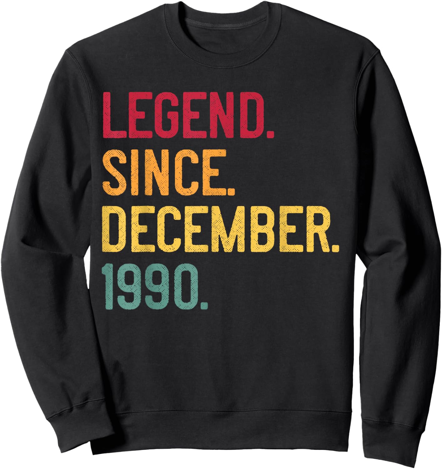 Legend Since December 1990 30th Birthday Gift Retro Vintage Sweatshirt - Sweatshirt | Black