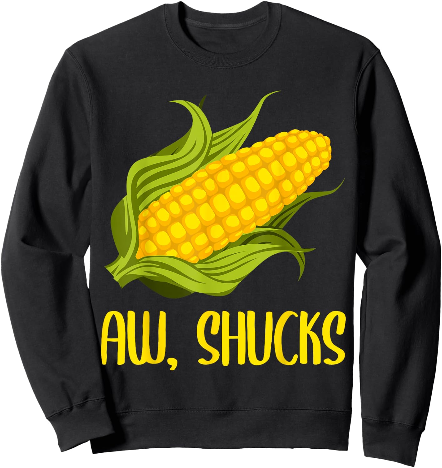 Funny Corn On Cob Corn Gift Women Cool Aw Shucks Sweatshirt - Sweatshirt | Black