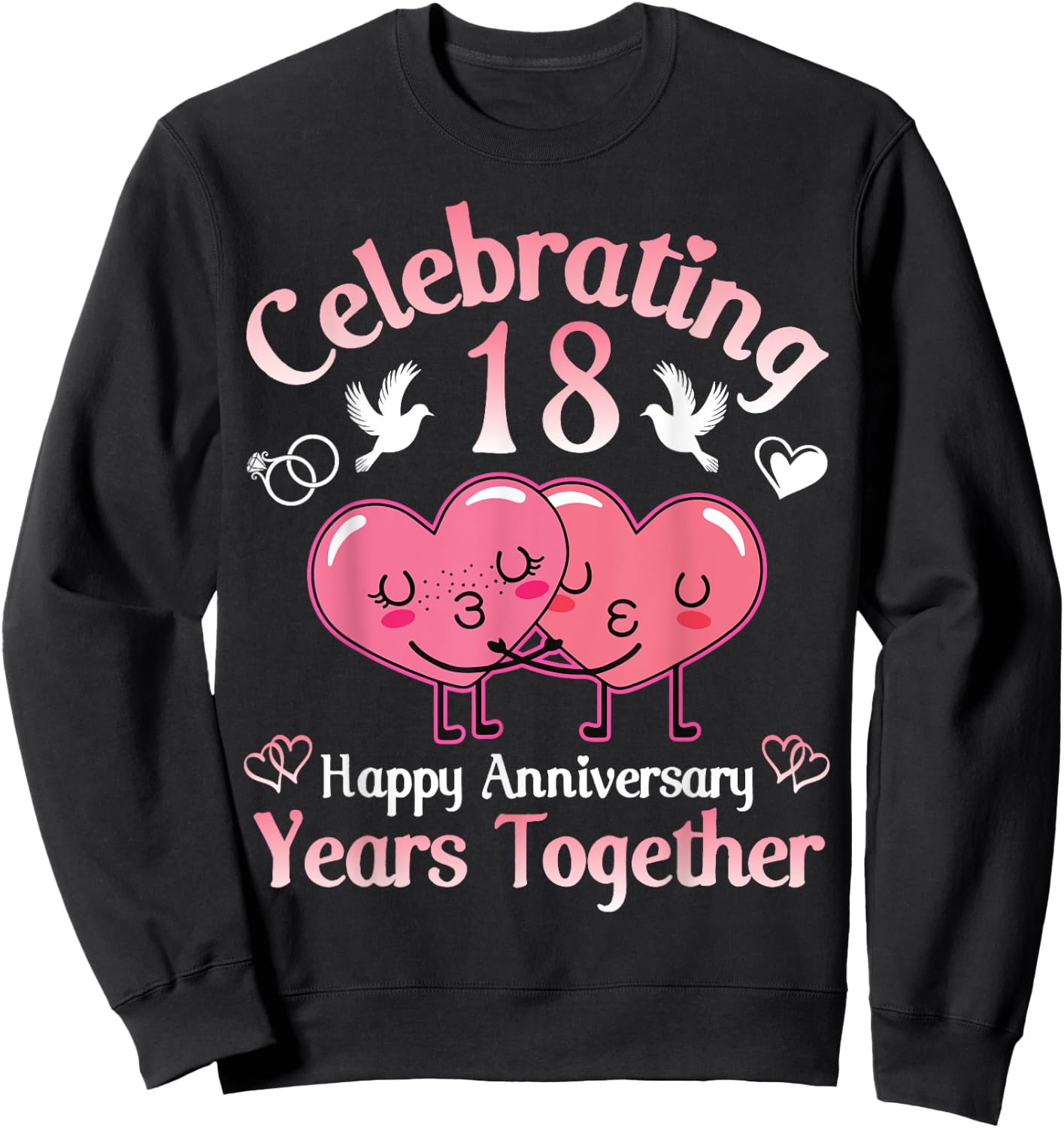 Husband Wife Celebrating 18 Years Together Happy Anniversary Sweatshirt - Sweatshirt | Black