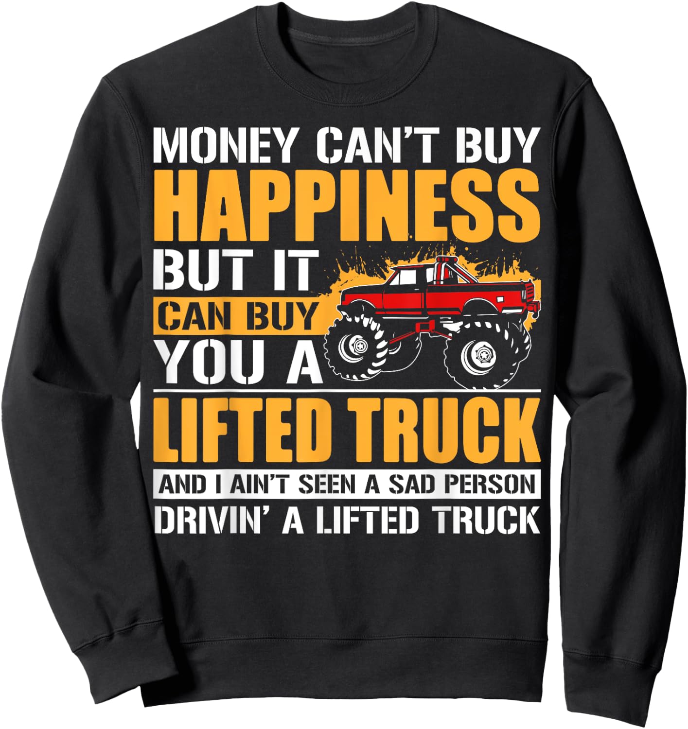 Funny Lifted Truck Driver Men Truck Owner Father Dad Sweatshirt - Sweatshirt | Black