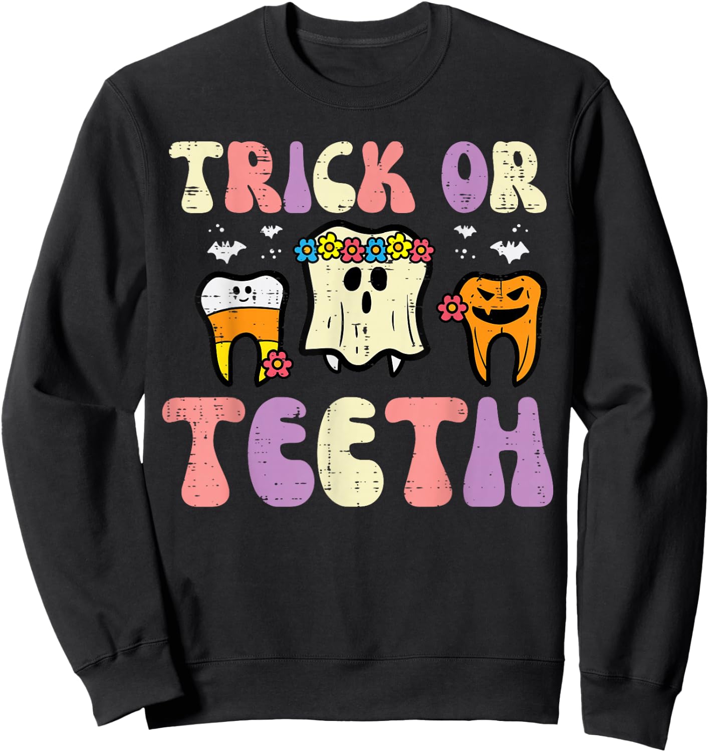 Halloween Dentist Trick Or Teeth Dental Tooth Costume Women Sweatshirt - Sweatshirt | Black