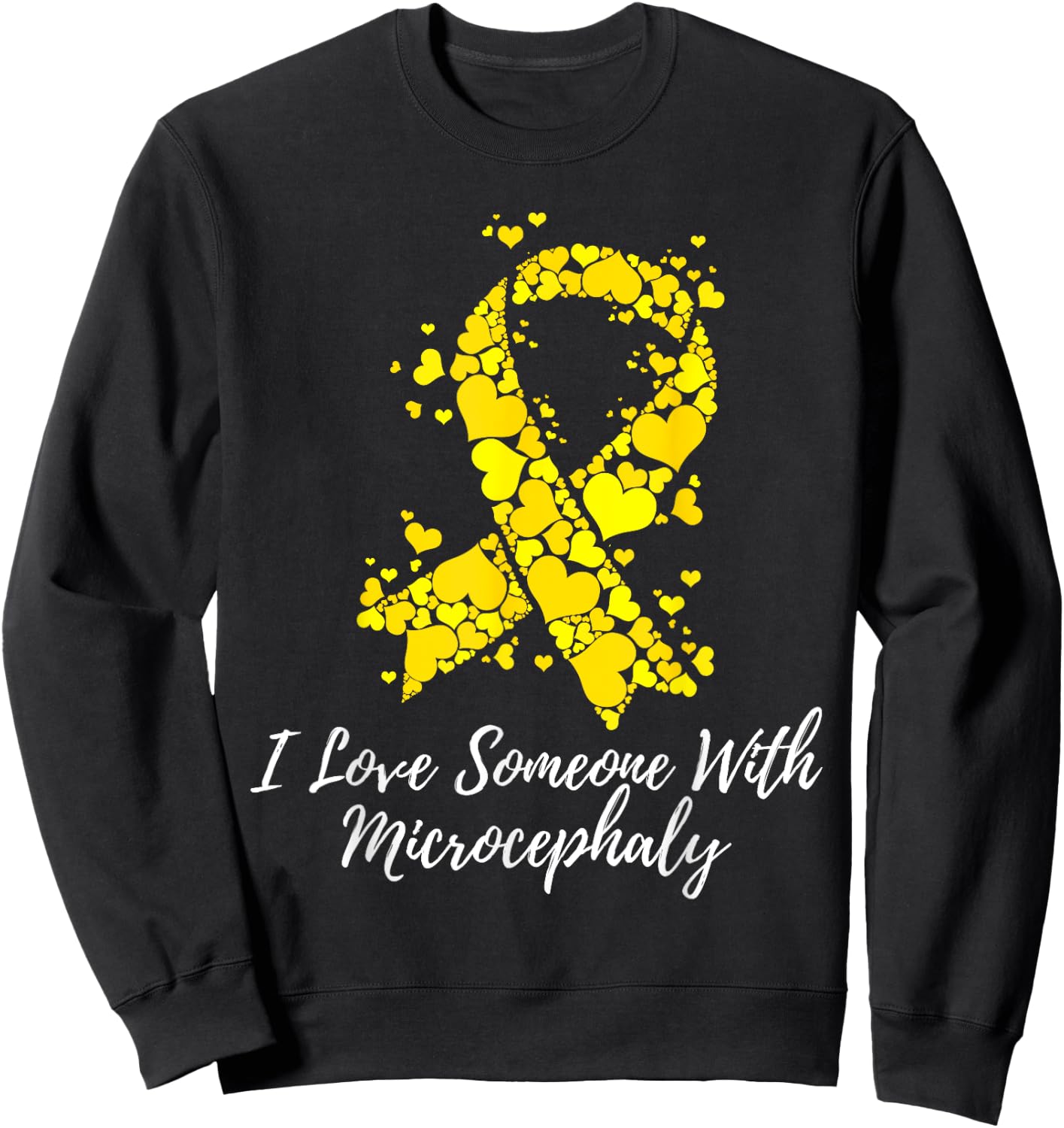 I Love Someone With Microcephaly Awareness Sweatshirt - Sweatshirt | Black