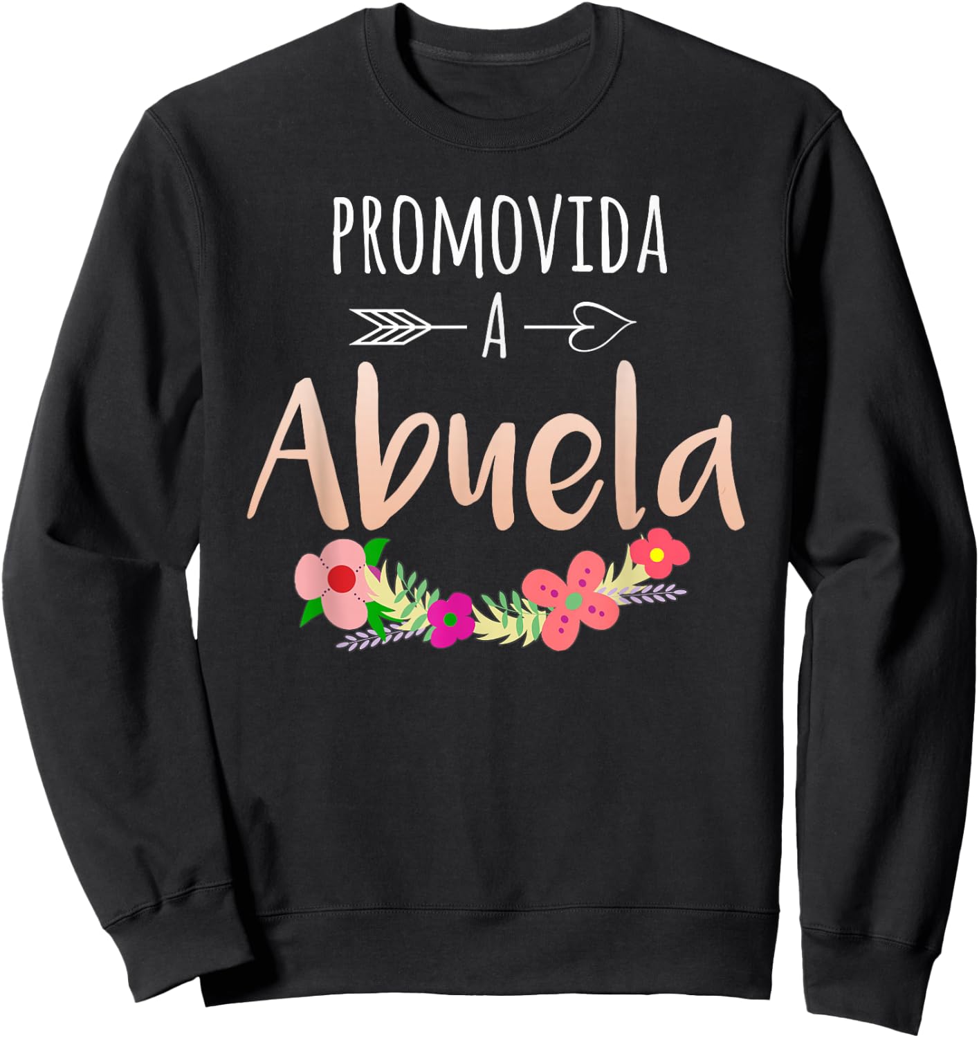 Promovida A Abuela Spanish Pregnancy Announcement Grandma Sweatshirt - Sweatshirt | Black