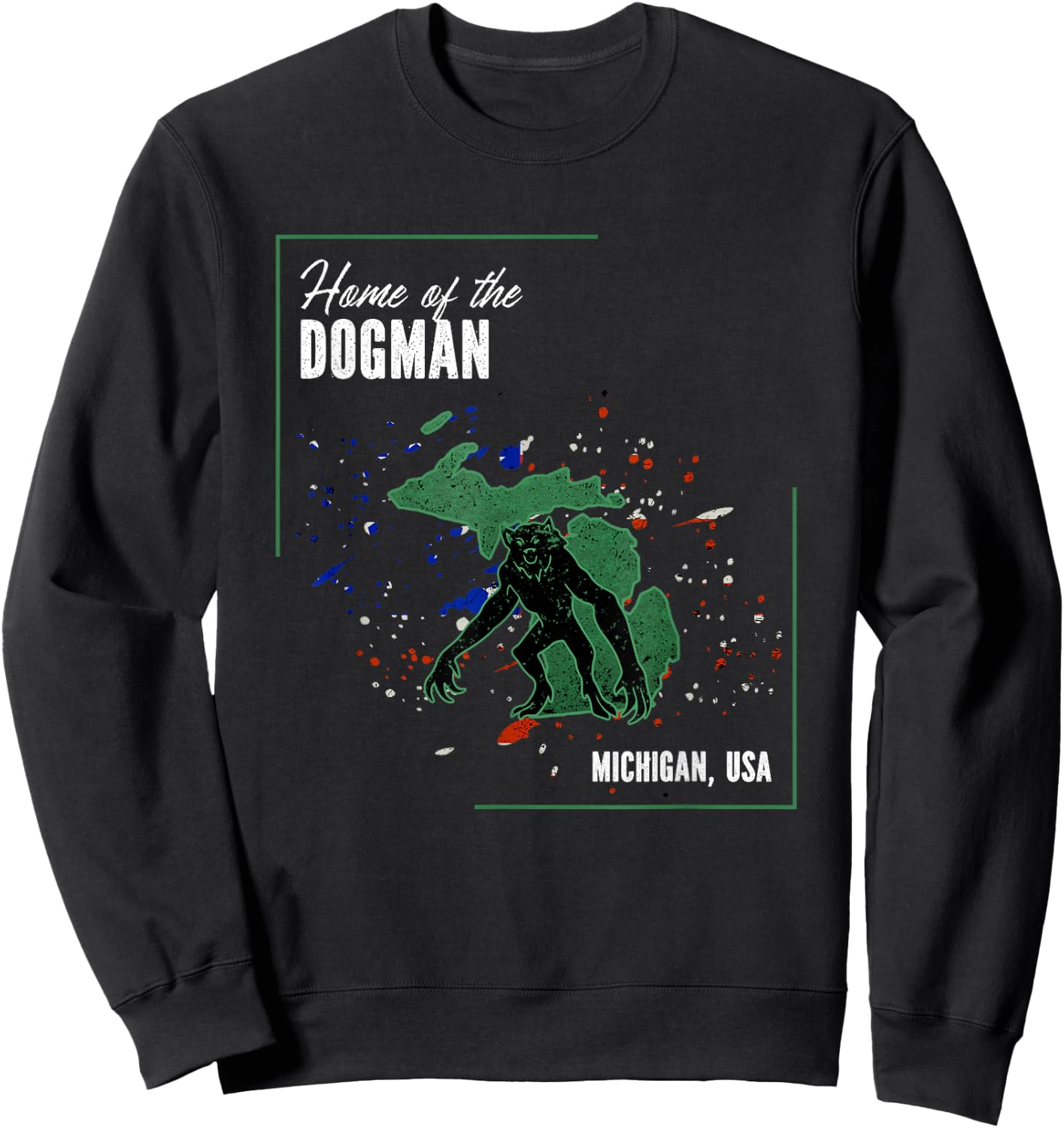 Home of The Dogman Sweatshirt - Sweatshirt | Black