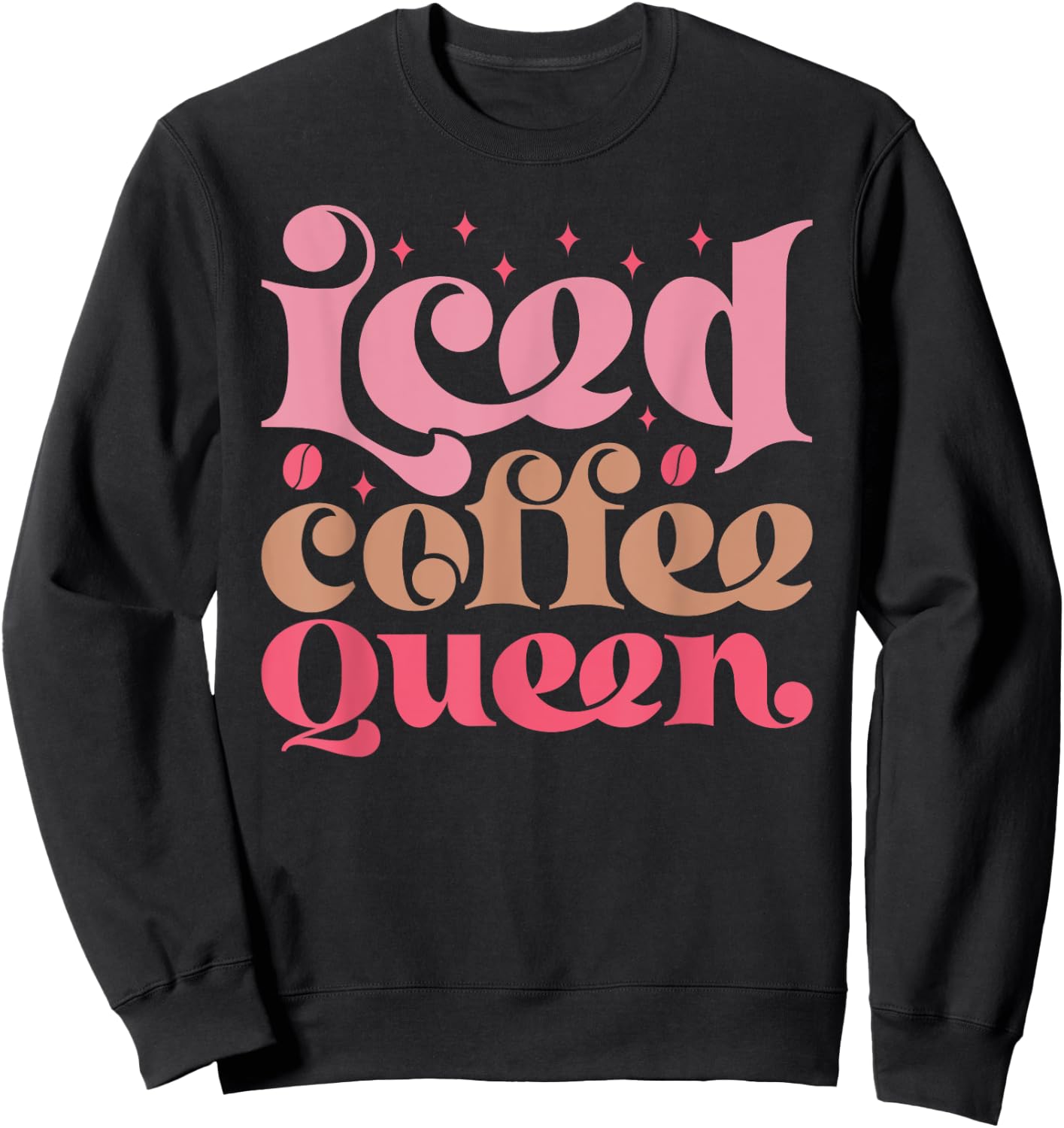 Iced Coffee Queen Sweatshirt - Sweatshirt | Black