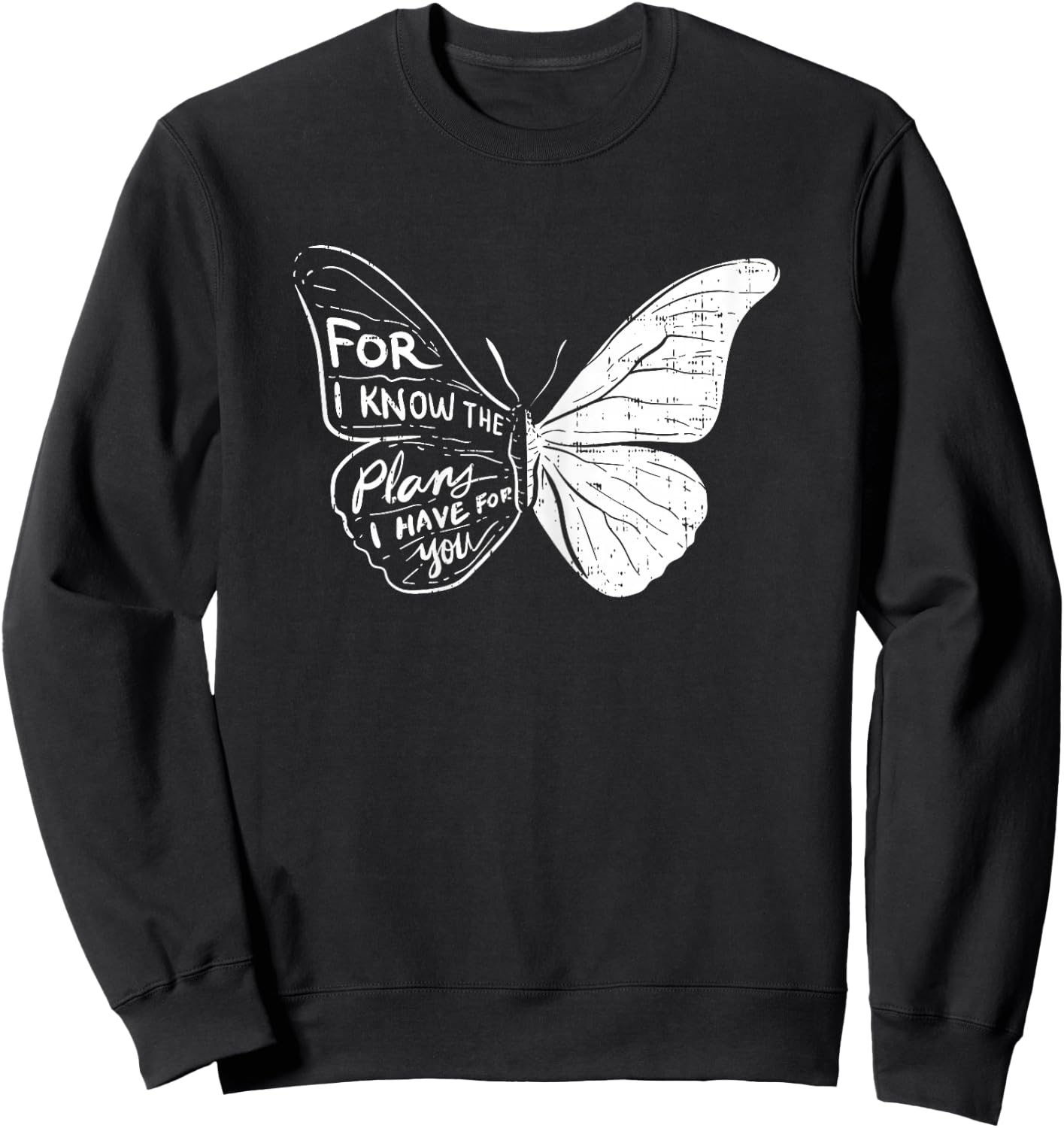 Butterfly I Know The Plans Verse Bible Jesus Christian Gift Sweatshirt - Sweatshirt | Black