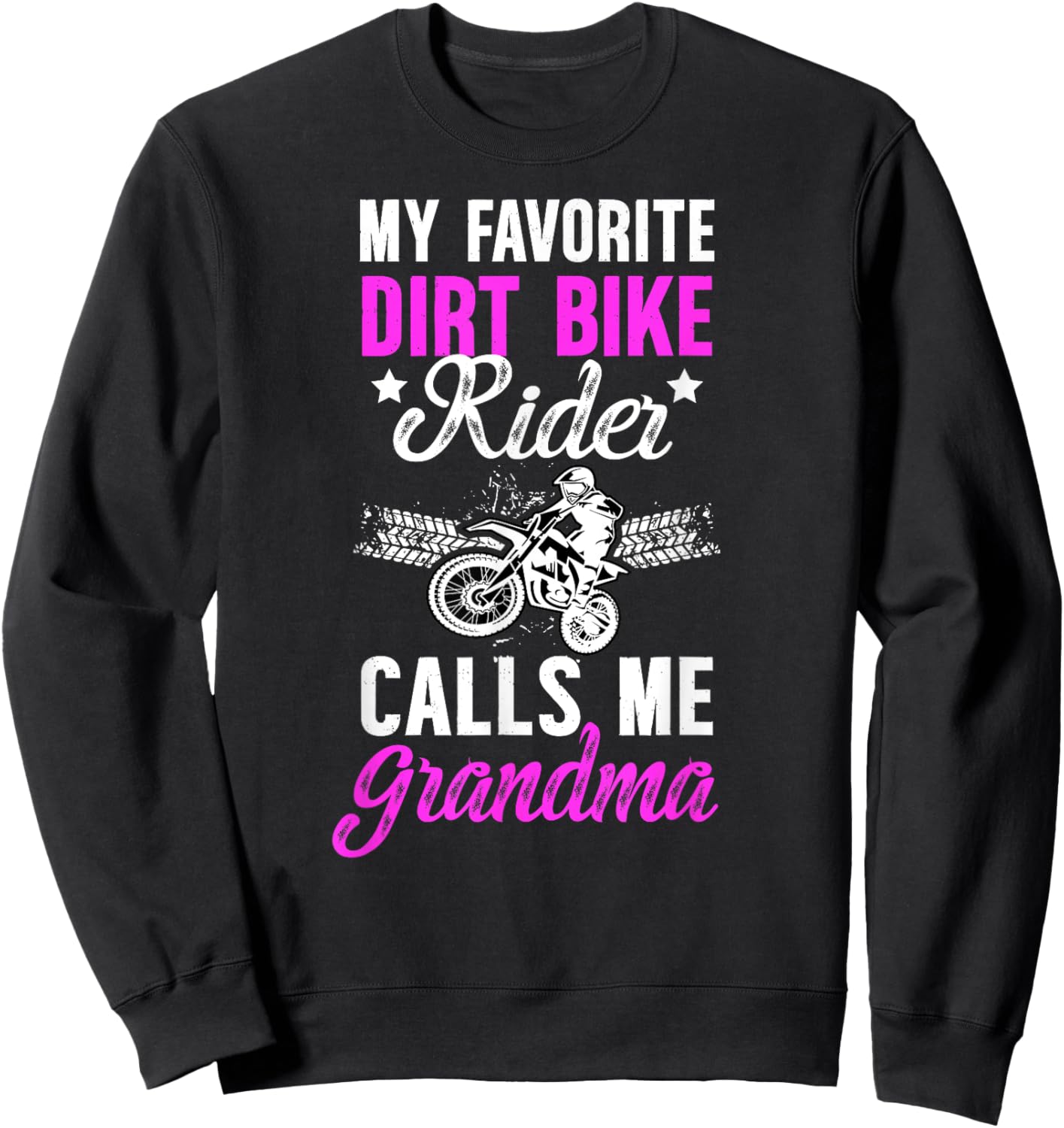 Proud Dirt Bike Grandma Of A Dirt Biker Grandmother Sweatshirt - Sweatshirt | Black
