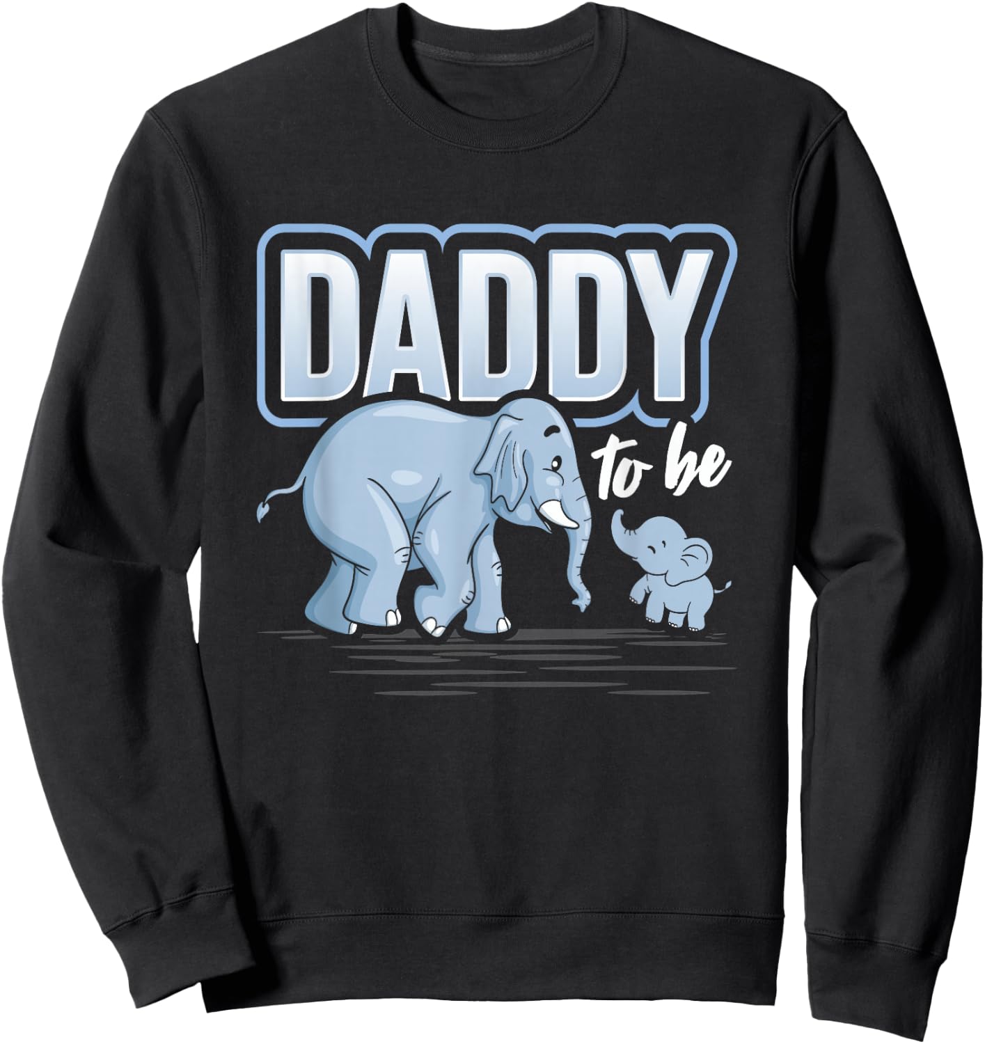 Daddy To Be Elephant Baby Shower Pregnancy Gift Soon To Be Sweatshirt - Sweatshirt | Black