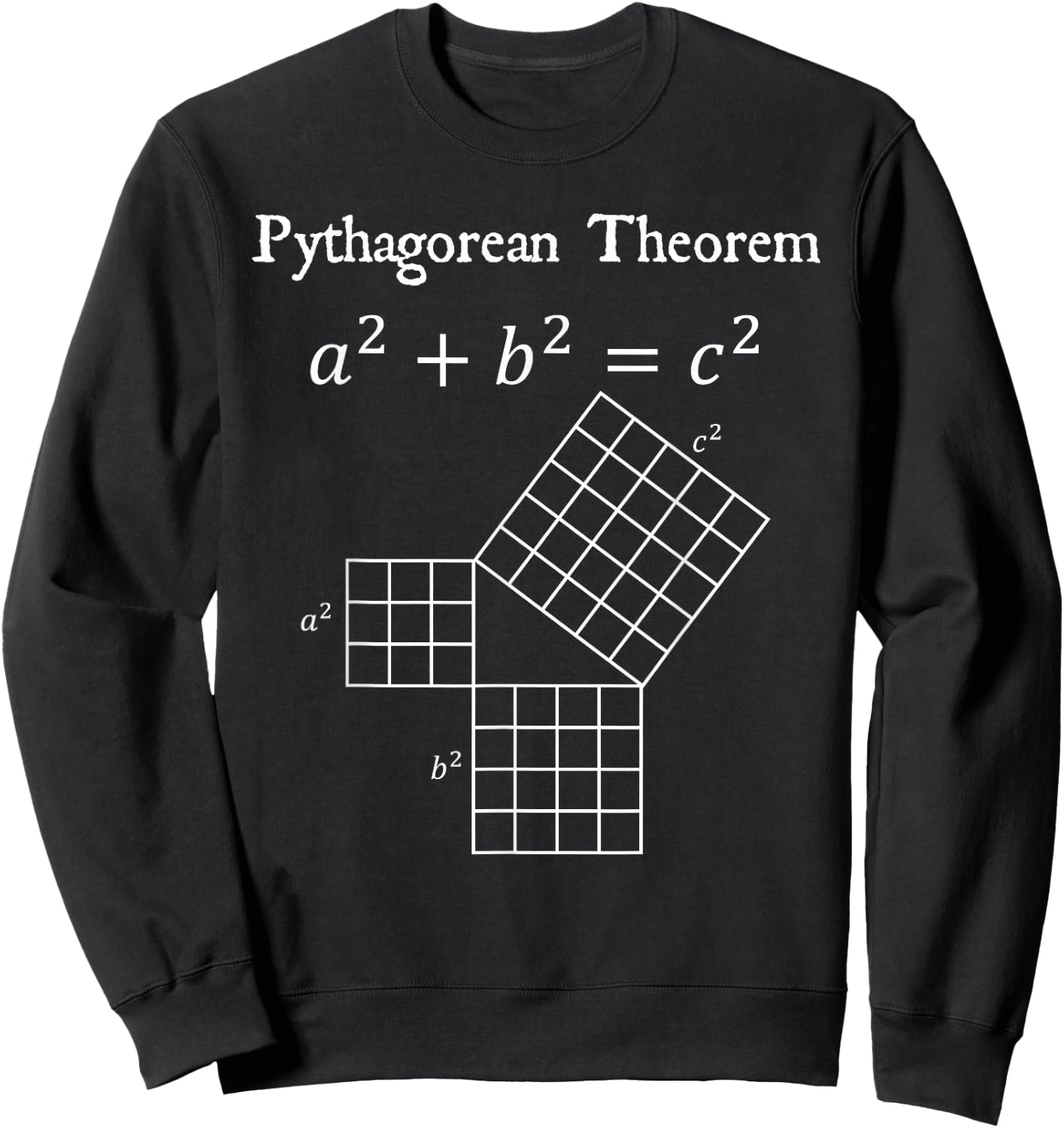 Nerdy Pythagorean Theorem Triangles Math Teacher Geek Gift Sweatshirt - Sweatshirt | Black