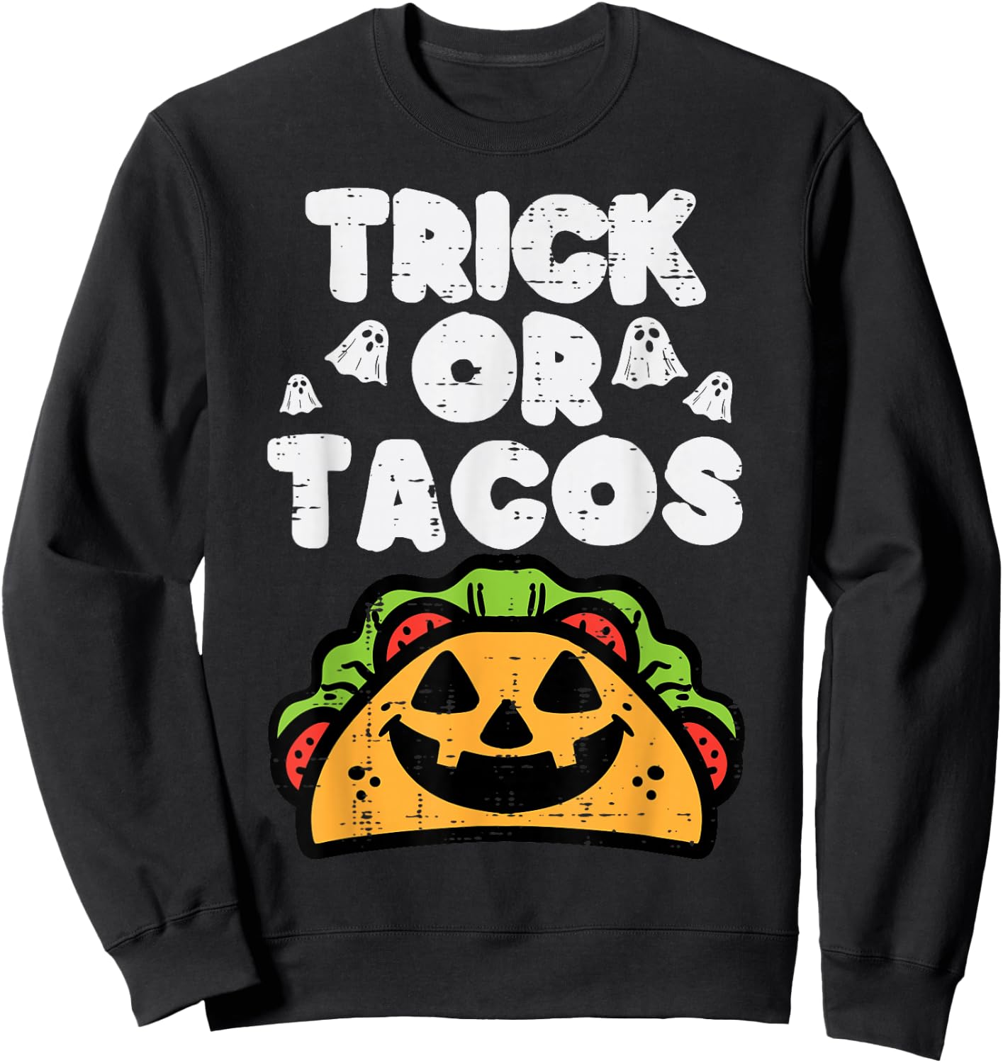 Halloween Trick Or Tacos Mexican Food Costume Men Women Kids Sweatshirt - Sweatshirt | Black