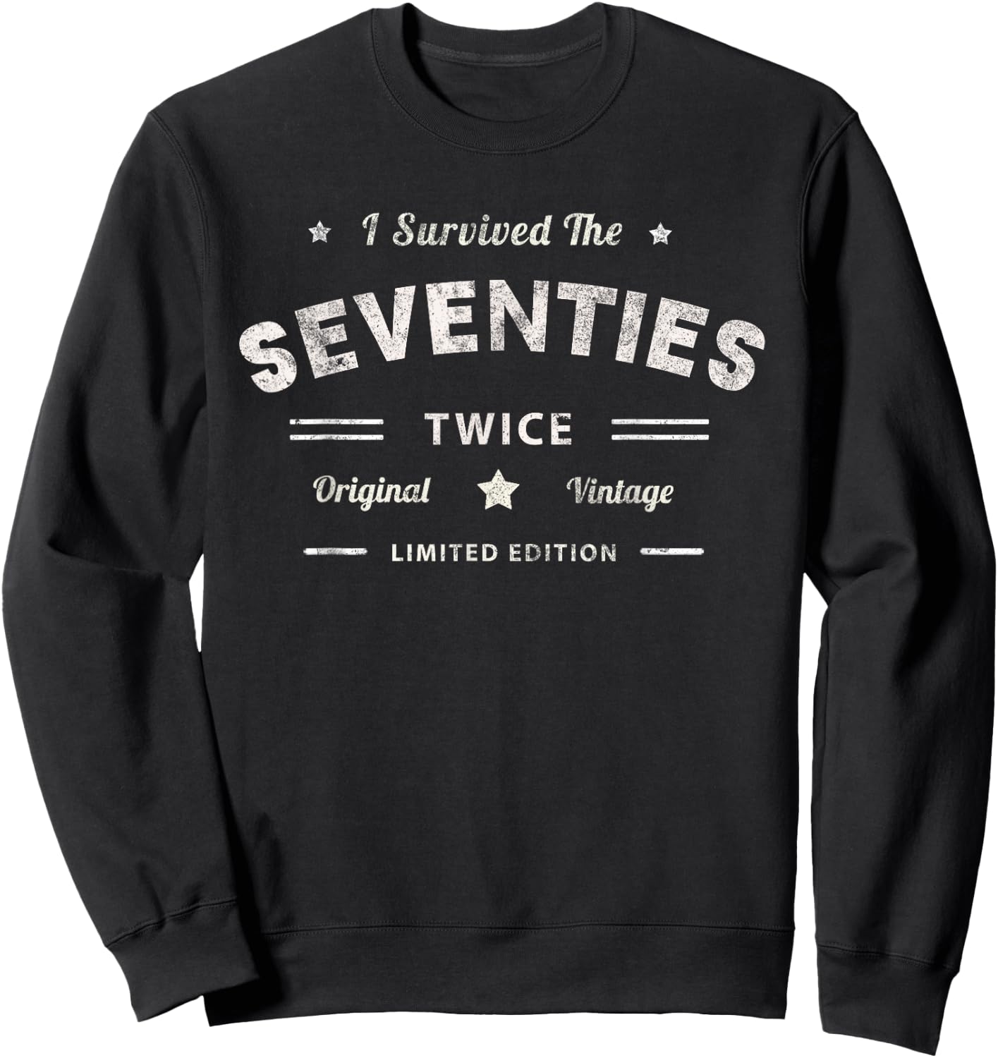 I SURVIVED The SEVENTIES Twice 80th Birthday 70s Survivor 80 Sweatshirt - Sweatshirt | Black