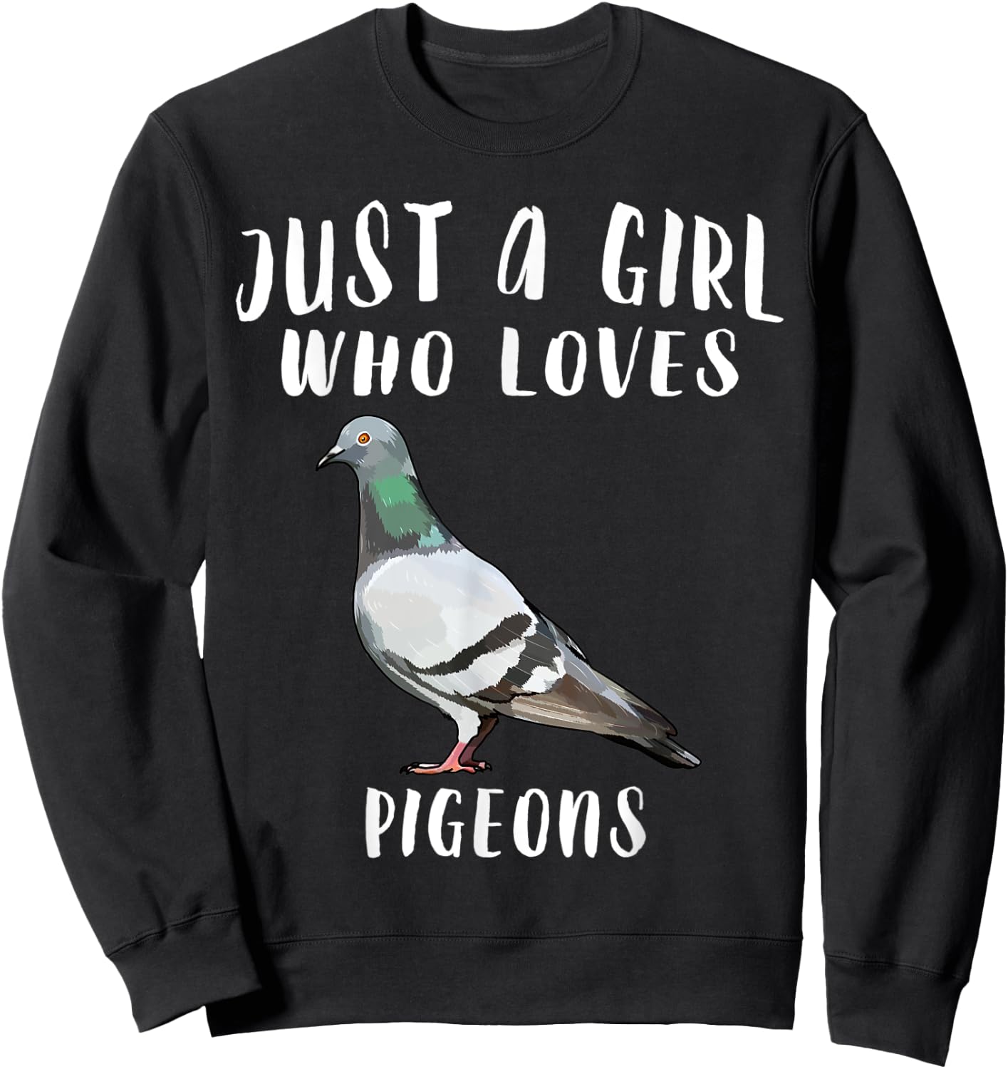 Just A Girl Who Loves Pigeon Bird Lover Gift Sweatshirt - Sweatshirt | Black